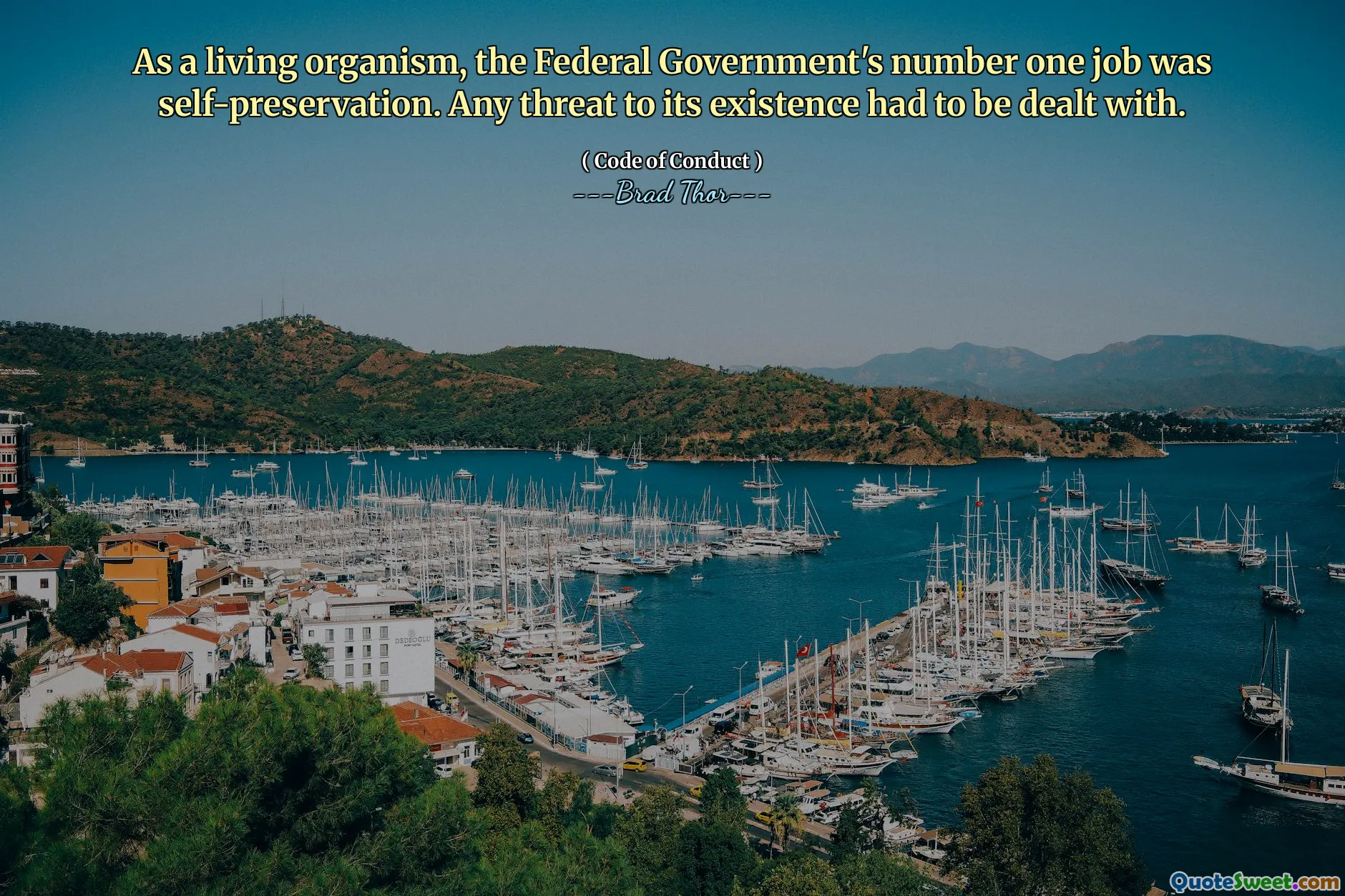 Som en levende organisme var den føderale regjeringens nummer én jobb selvbevaring. Enhver trussel mot dens eksistens måtte håndteres.