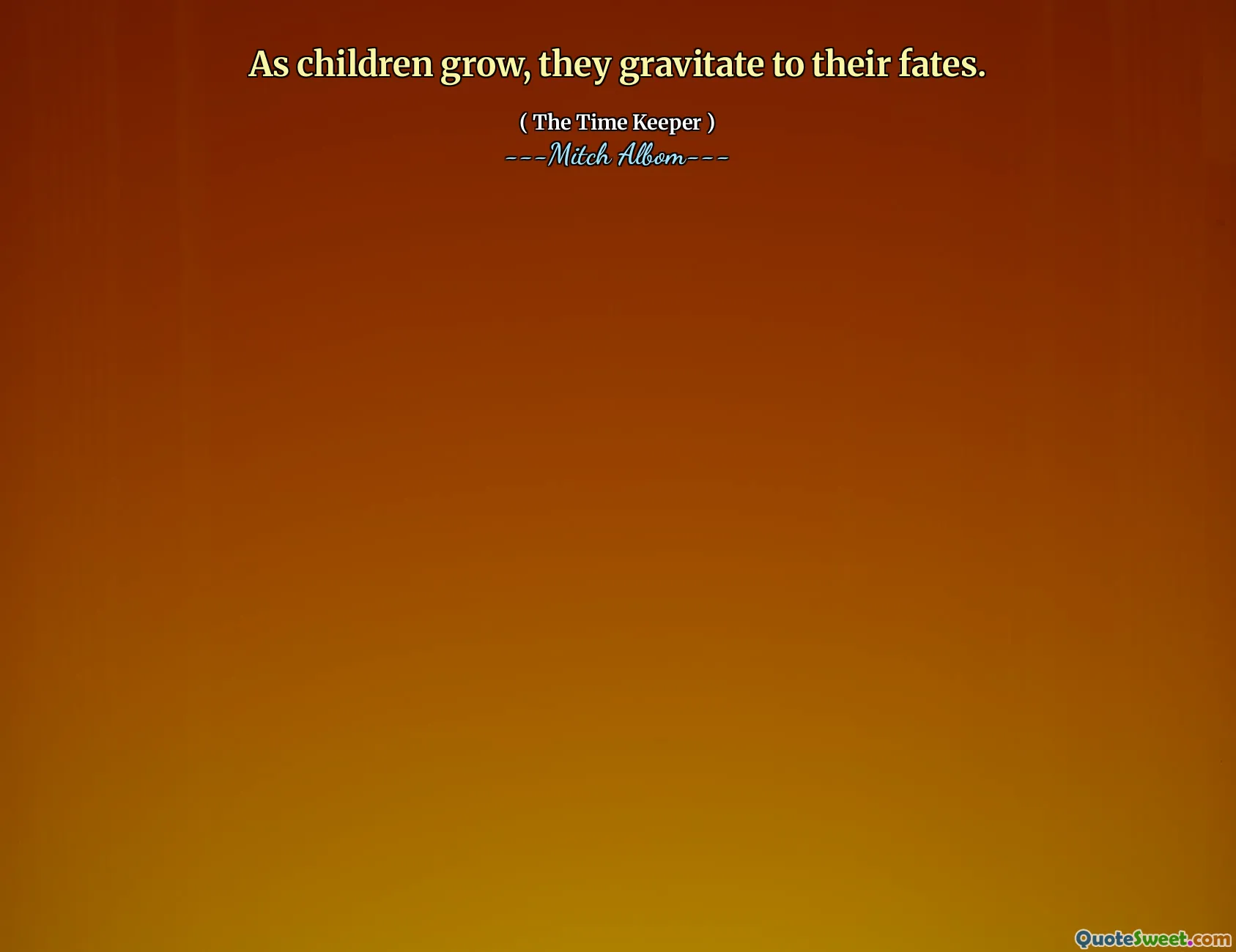 Ketika anak-anak tumbuh, mereka tertarik pada nasib mereka.