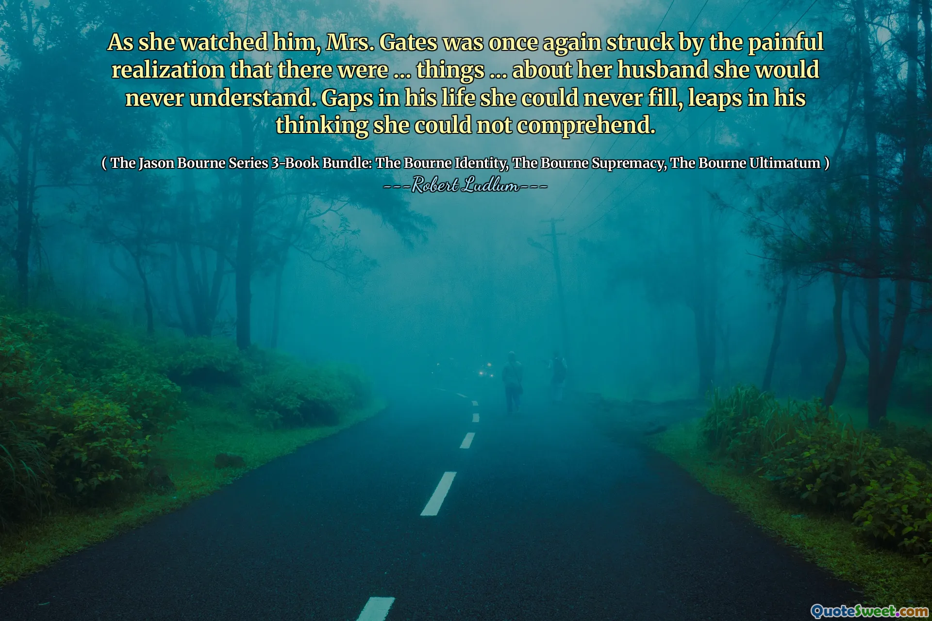 当她看着他时，盖茨夫人再次痛苦地意识到，关于她的丈夫，有一些……她永远无法理解的事情。他生命中的空白她永远无法填补，他思想中的飞跃她无法理解。