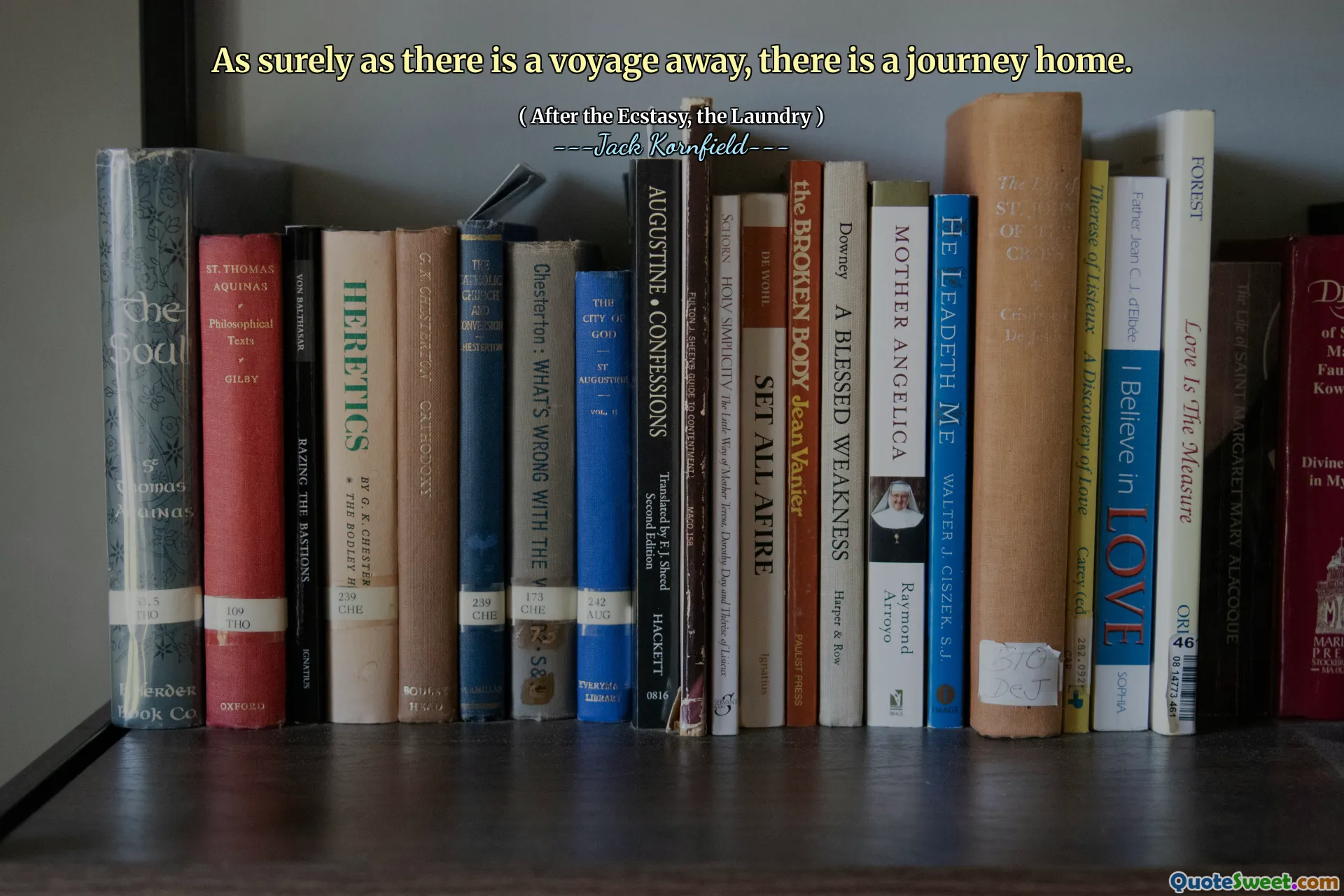 As surely as there is a voyage away, there is a journey home.