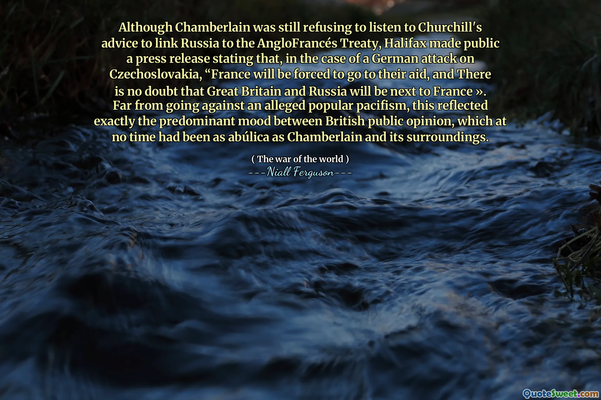 Although Chamberlain was still refusing to listen to Churchill's advice to link Russia to the AngloFrancés Treaty, Halifax made public a press release stating that, in the case of a German attack on Czechoslovakia, “France will be forced to go to their aid, and There is no doubt that Great Britain and Russia will be next to France ». Far from going against an alleged popular pacifism, this reflected exactly the predominant mood between British public opinion, which at no time had been as abúlica as Chamberlain and its surroundings.