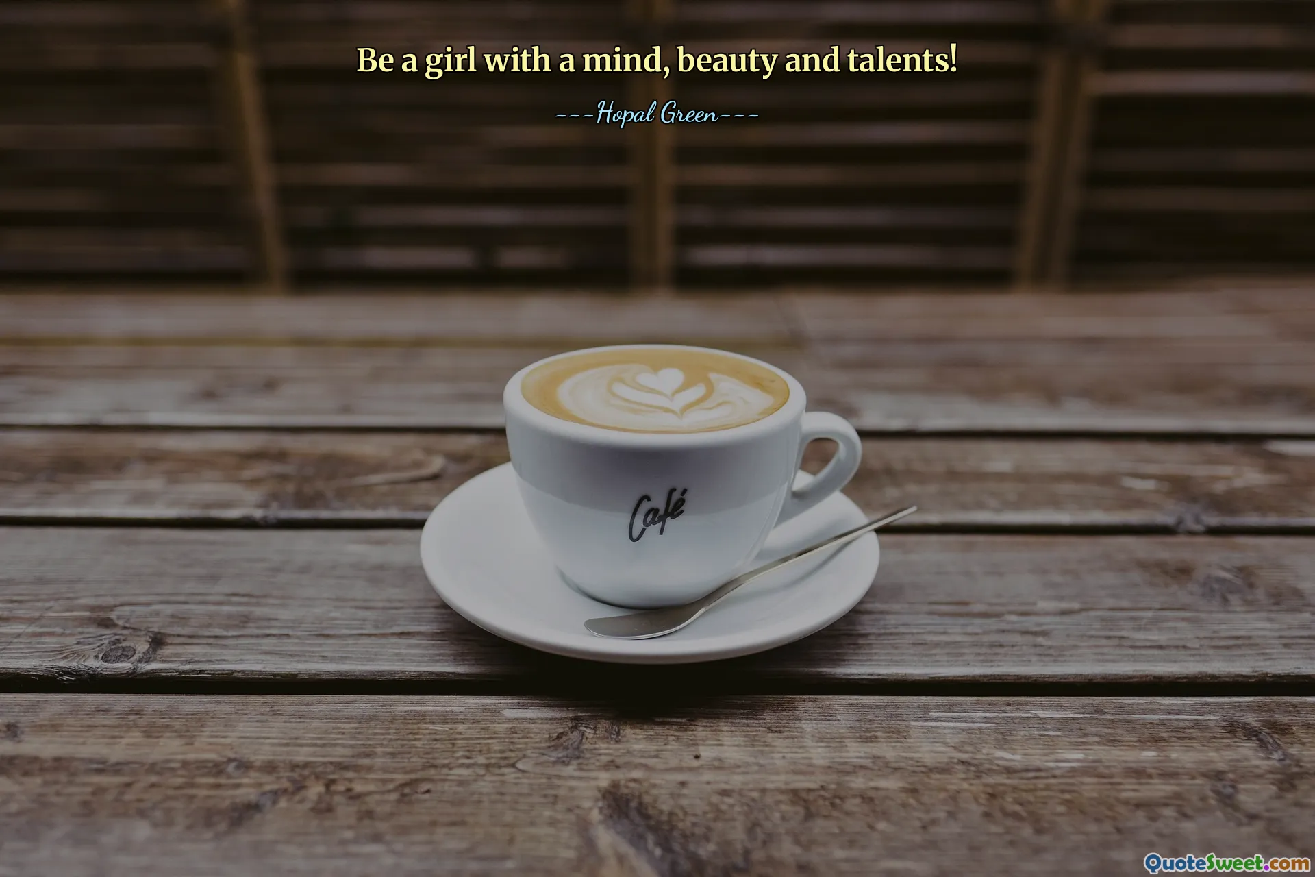 Be a girl with a mind, beauty and talents!