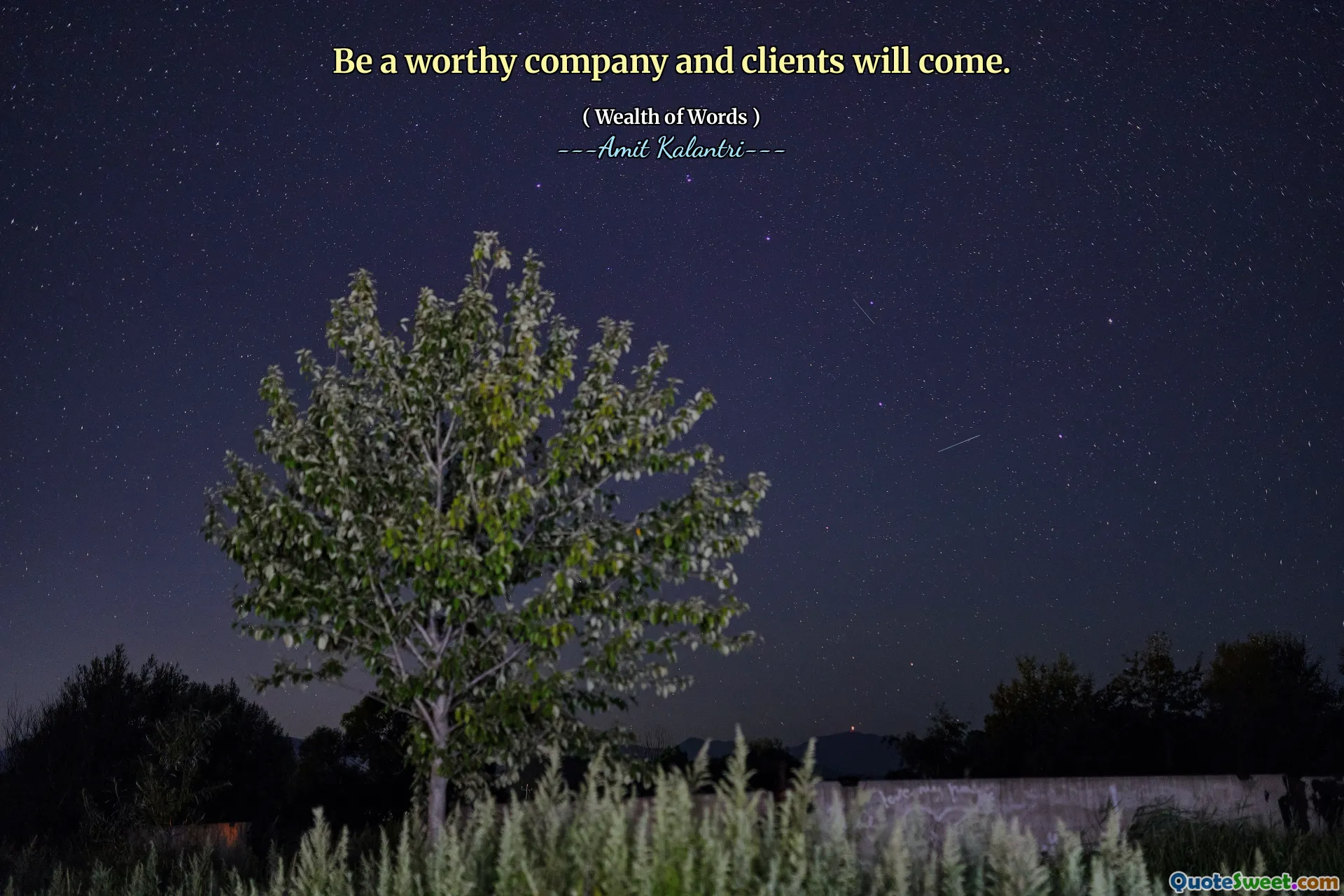 Be a worthy company and clients will come.
