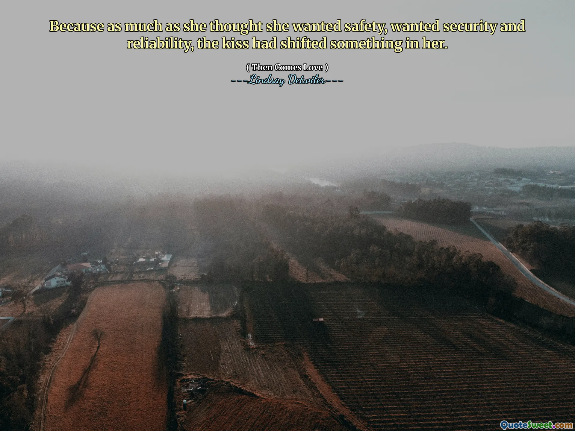 Because as much as she thought she wanted safety, wanted security and reliability, the kiss had shifted something in her.