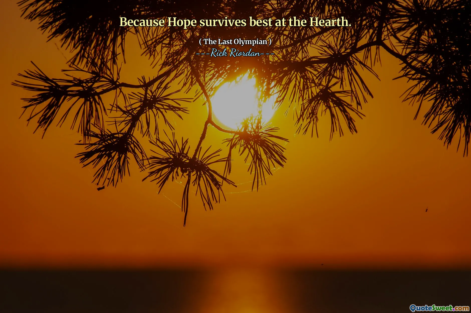 Because Hope survives best at the Hearth.