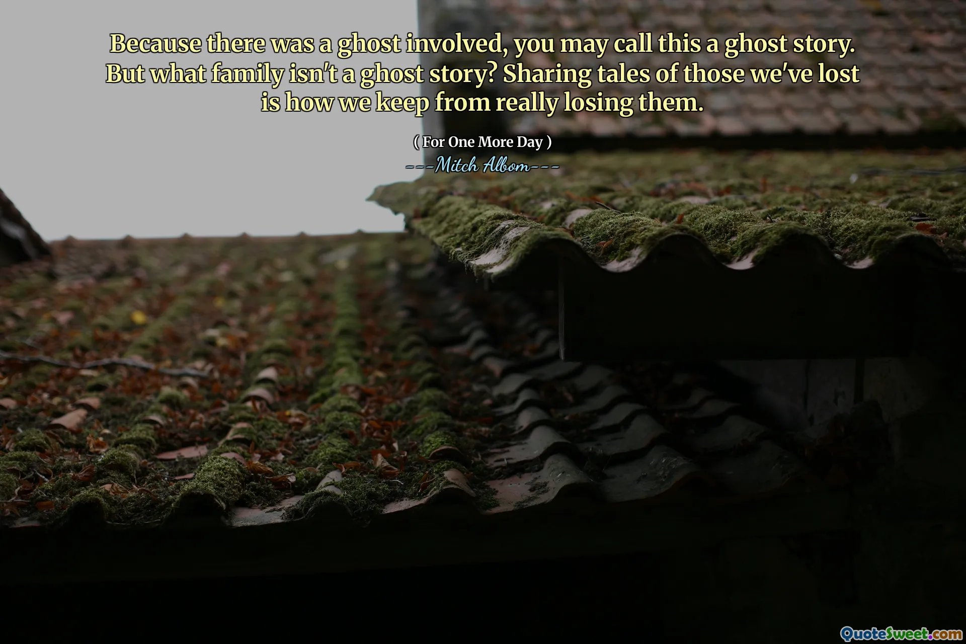 Poiché c'era un fantasma coinvolto, potresti definirlo una storia di fantasmi. Ma quale famiglia non è una storia di fantasmi? Condividere storie di coloro che abbiamo perso è il modo in cui impediamo di perderli davvero.