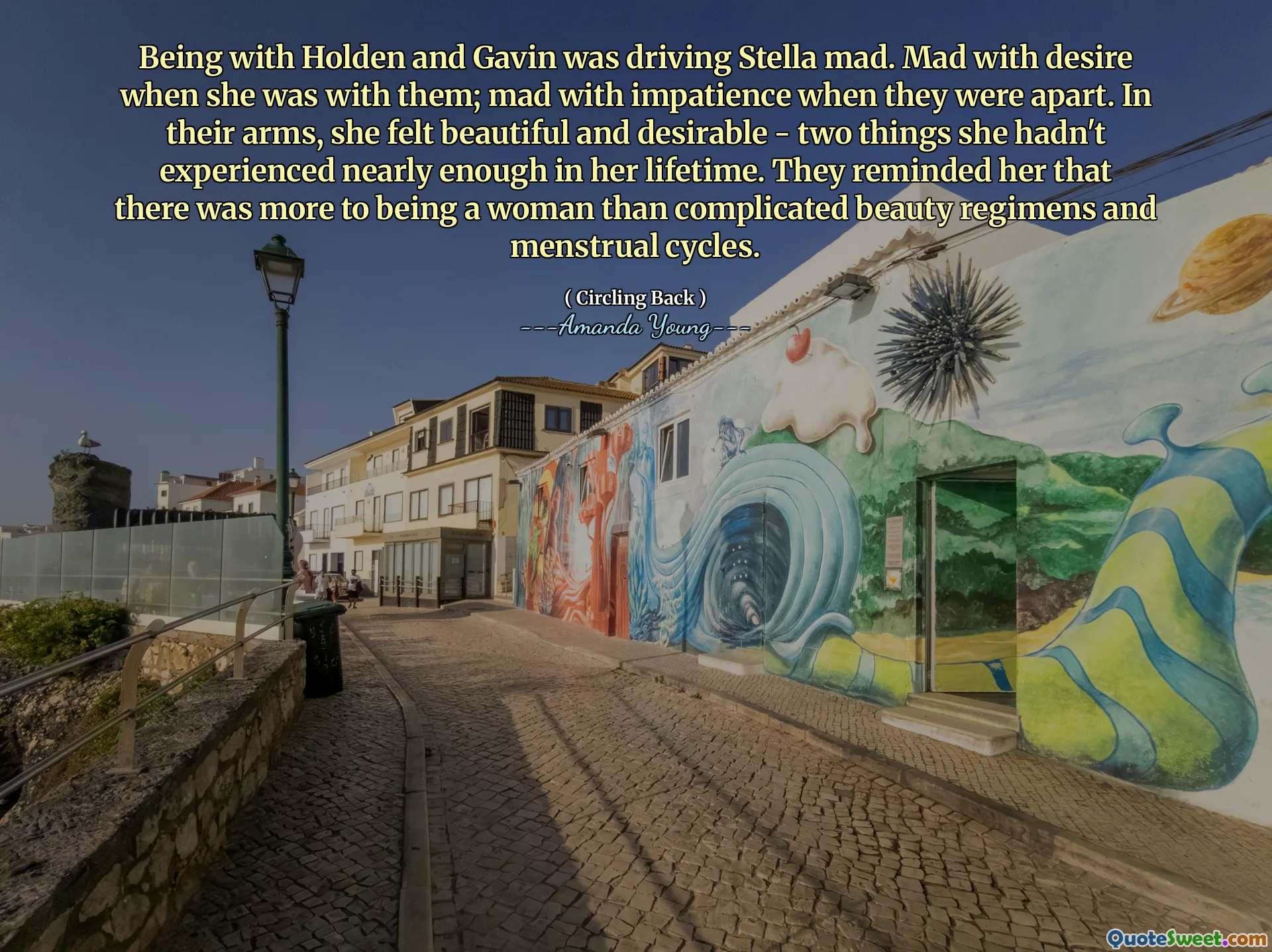 Being with Holden and Gavin was driving Stella mad. Mad with desire when she was with them; mad with impatience when they were apart. In their arms, she felt beautiful and desirable - two things she hadn't experienced nearly enough in her lifetime. They reminded her that there was more to being a woman than complicated beauty regimens and menstrual cycles.