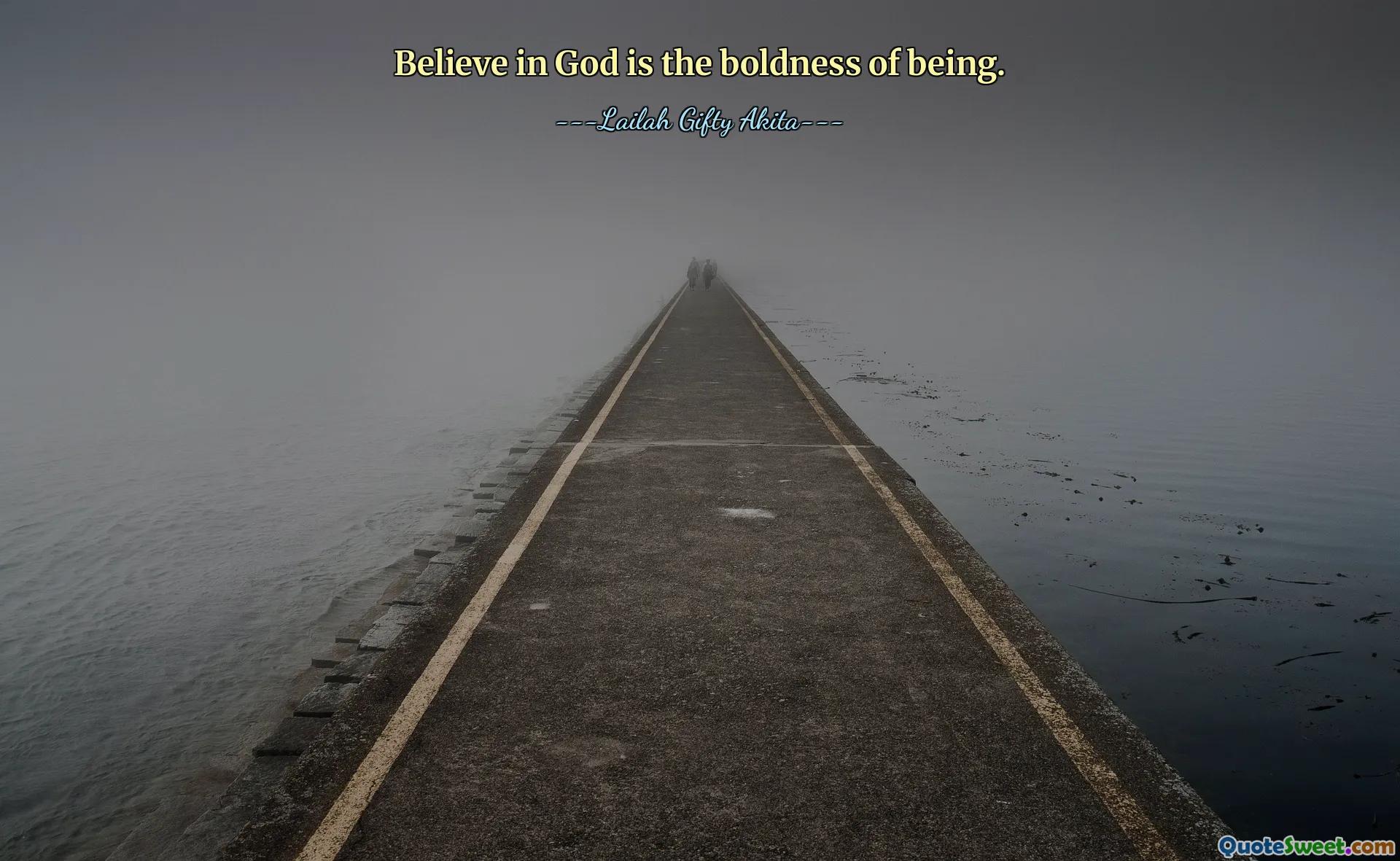Believe in God is the boldness of being.