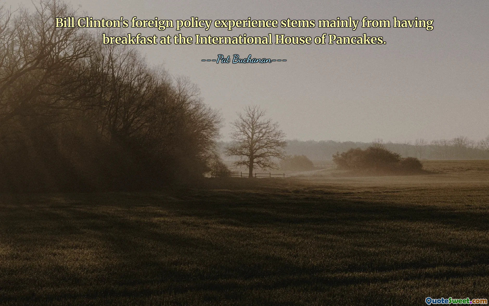 A experiência de política externa de Bill Clinton decorre principalmente do pequeno-almoço na Casa Internacional das Panquecas.