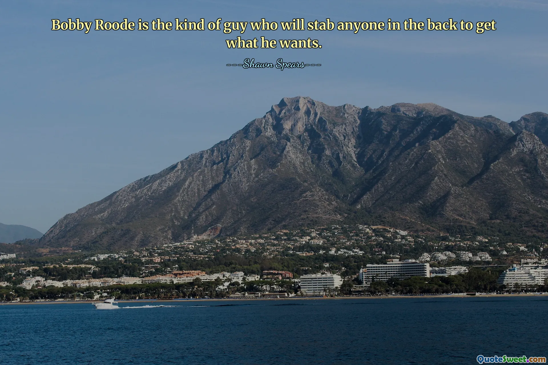 Бобби Руд — тот парень, который нанесет удар в спину любому, чтобы получить то, что он хочет.