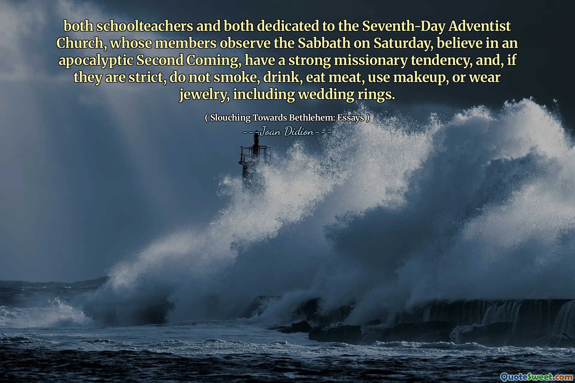 दोनों स्कूली छात्र और दोनों सातवें दिन के एडवेंटिस्ट चर्च को समर्पित हैं, जिनके सदस्य शनिवार को सब्बाथ का निरीक्षण करते हैं, एक सर्वनाश दूसरे आ रहे हैं, एक मजबूत मिशनरी प्रवृत्ति में विश्वास करते हैं, और, यदि वे सख्त हैं, तो धूम्रपान न करें, पेय करें, मांस खाएं, मेकअप का उपयोग करें, या शादी के छल्ले सहित गहने पहनें।