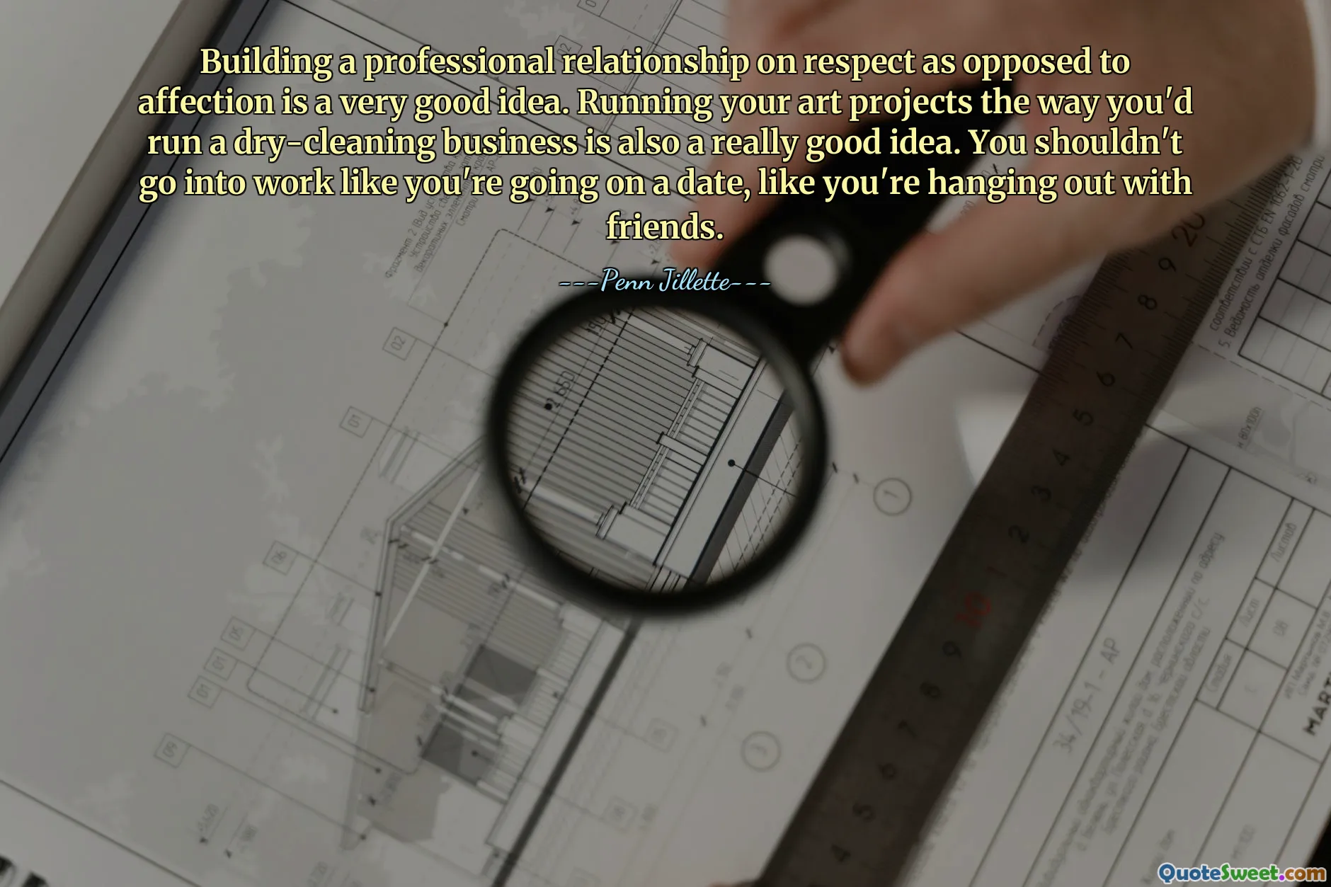 Construire une relation professionnelle basée sur le respect plutôt que sur l’affection est une très bonne idée. Gérer vos projets artistiques comme vous dirigeriez une entreprise de nettoyage à sec est également une très bonne idée. Vous ne devriez pas aller au travail comme si vous alliez à un rendez-vous, comme si vous sortiez avec des amis.