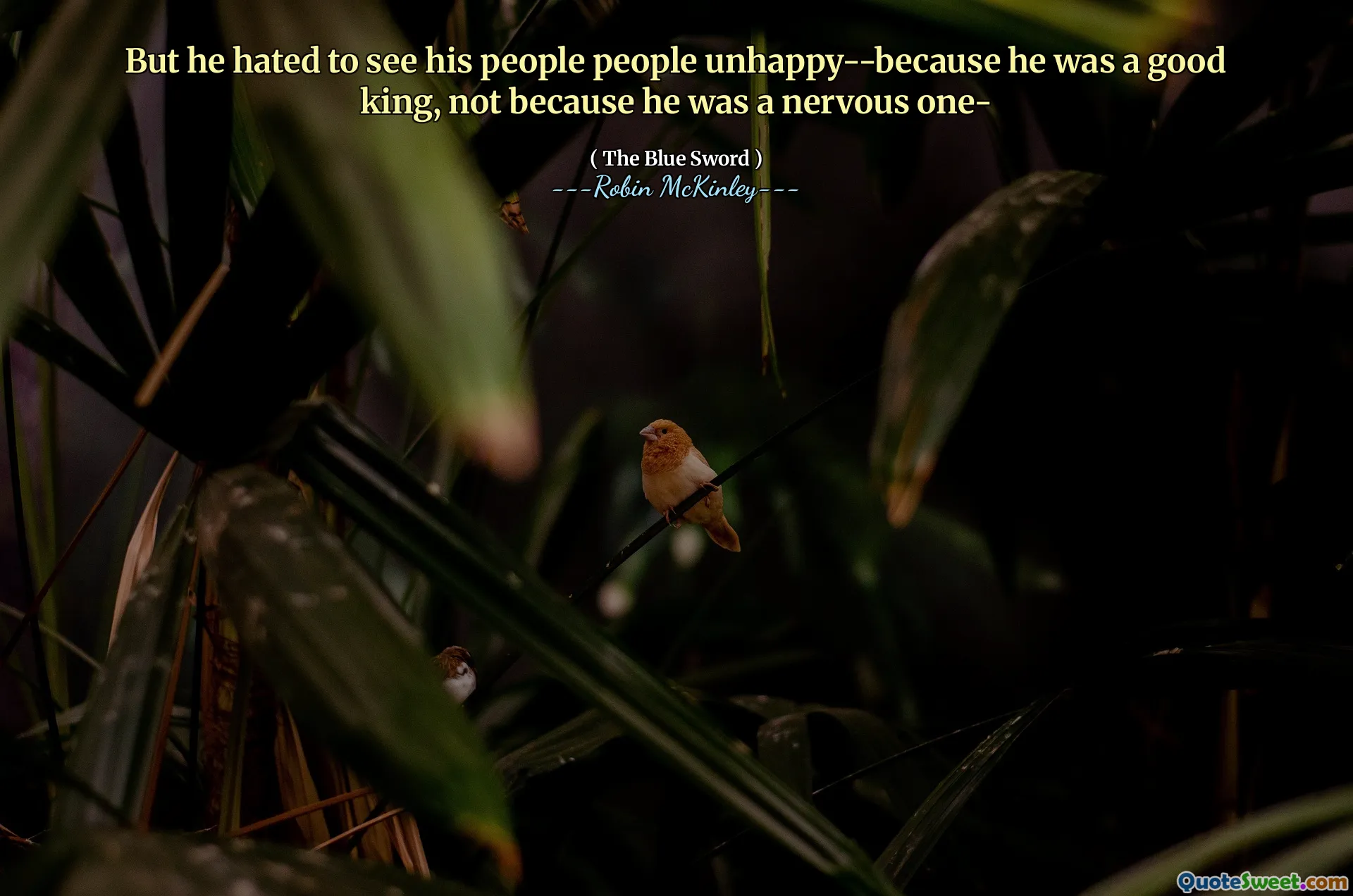 But he hated to see his people people unhappy--because he was a good king, not because he was a nervous one-