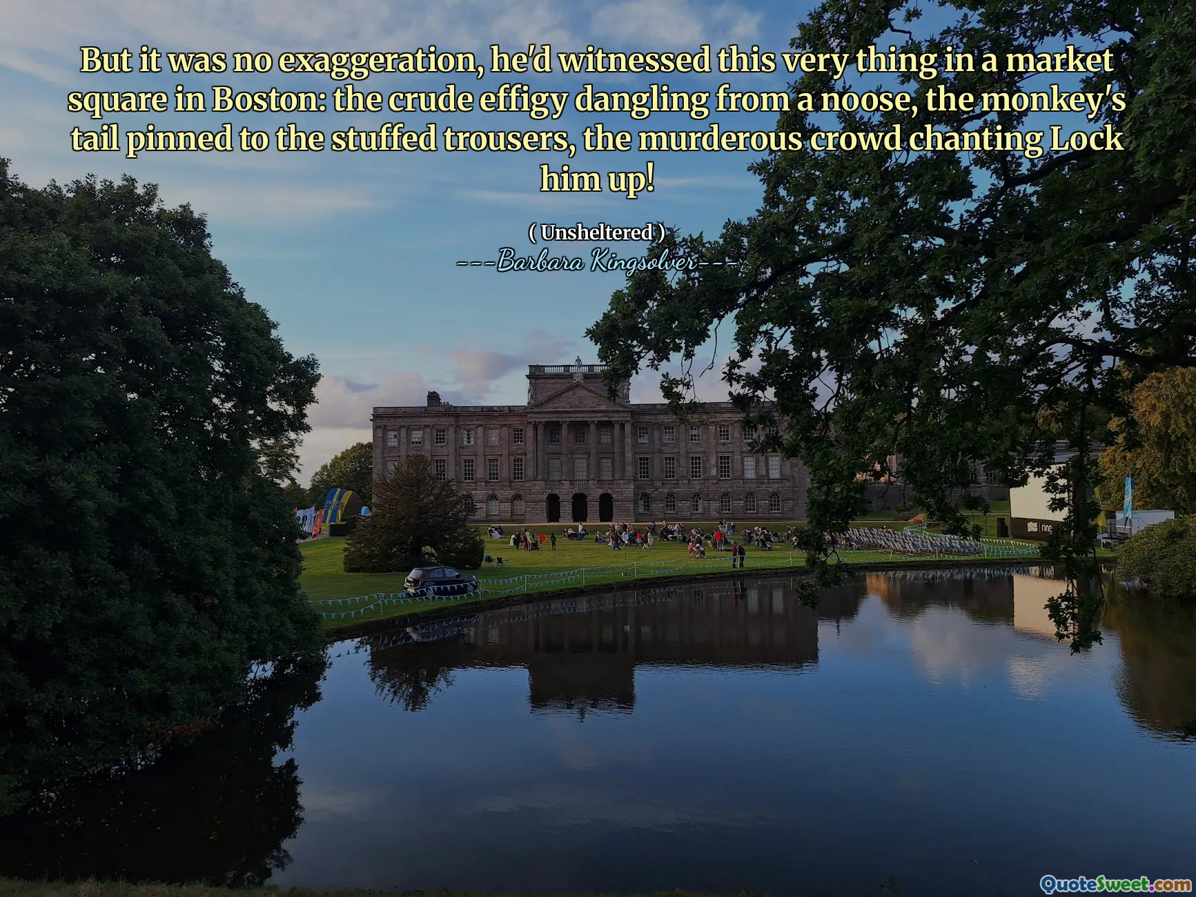 Mais ce n'était pas une exagération, il avait été témoin de cette chose même dans une place de marché à Boston: l'effigie brute pendante d'un nœud coulant, la queue du singe épinglé sur le pantalon farci, la foule meurtrière en scandant le verrouiller!