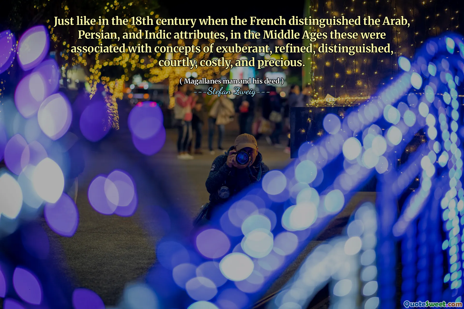 Just like in the 18th century when the French distinguished the Arab, Persian, and Indic attributes, in the Middle Ages these were associated with concepts of exuberant, refined, distinguished, courtly, costly, and precious.