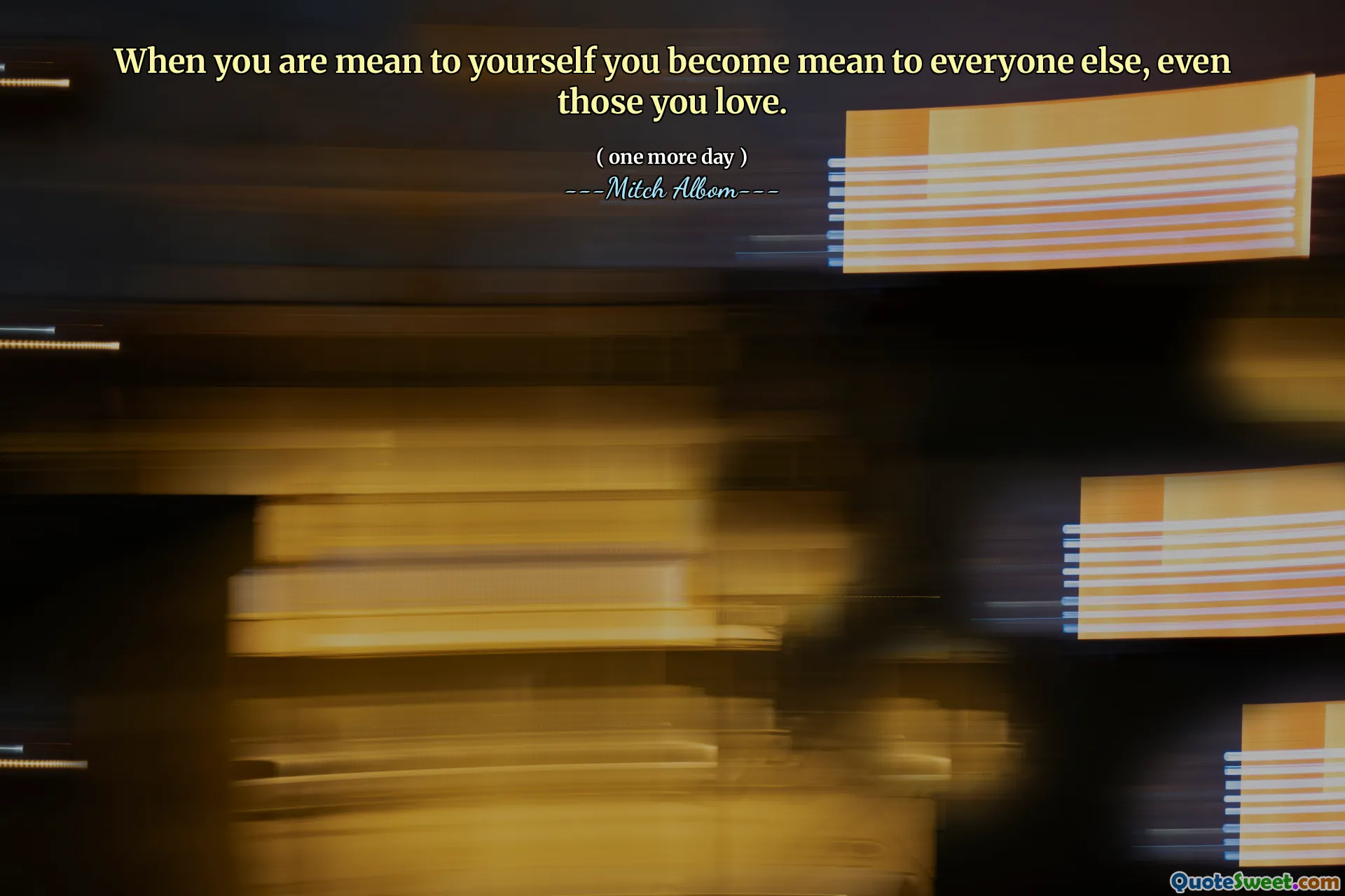 عندما تكون تقصد لنفسك ، فإنك تصبح لئيمًا للجميع ، حتى أولئك الذين تحبهم.