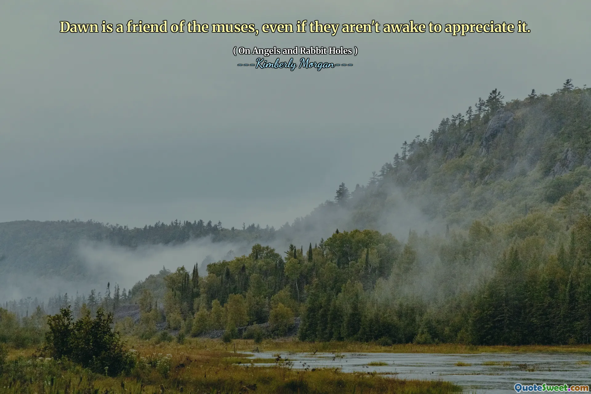 Dawn is a friend of the muses, even if they aren't awake to appreciate it.