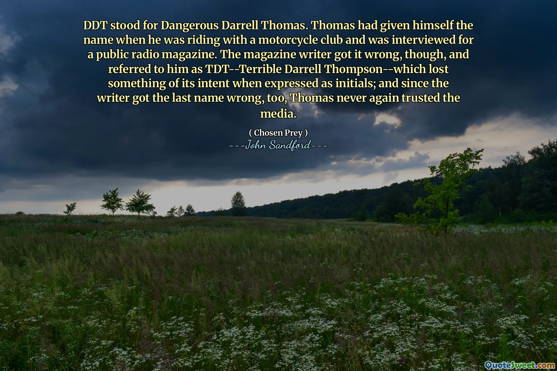 DDT 代表危险的达雷尔·托马斯。托马斯在参加摩托车俱乐部并接受一家公共广播杂志采访时给自己起了这个名字。然而，杂志作者搞错了，称他为“TDT”——“可怕的达雷尔·汤普森”——当用首字母表达时，这个词就失去了一些原意；由于作者也把姓氏写错了，托马斯再也没有相信过媒体。