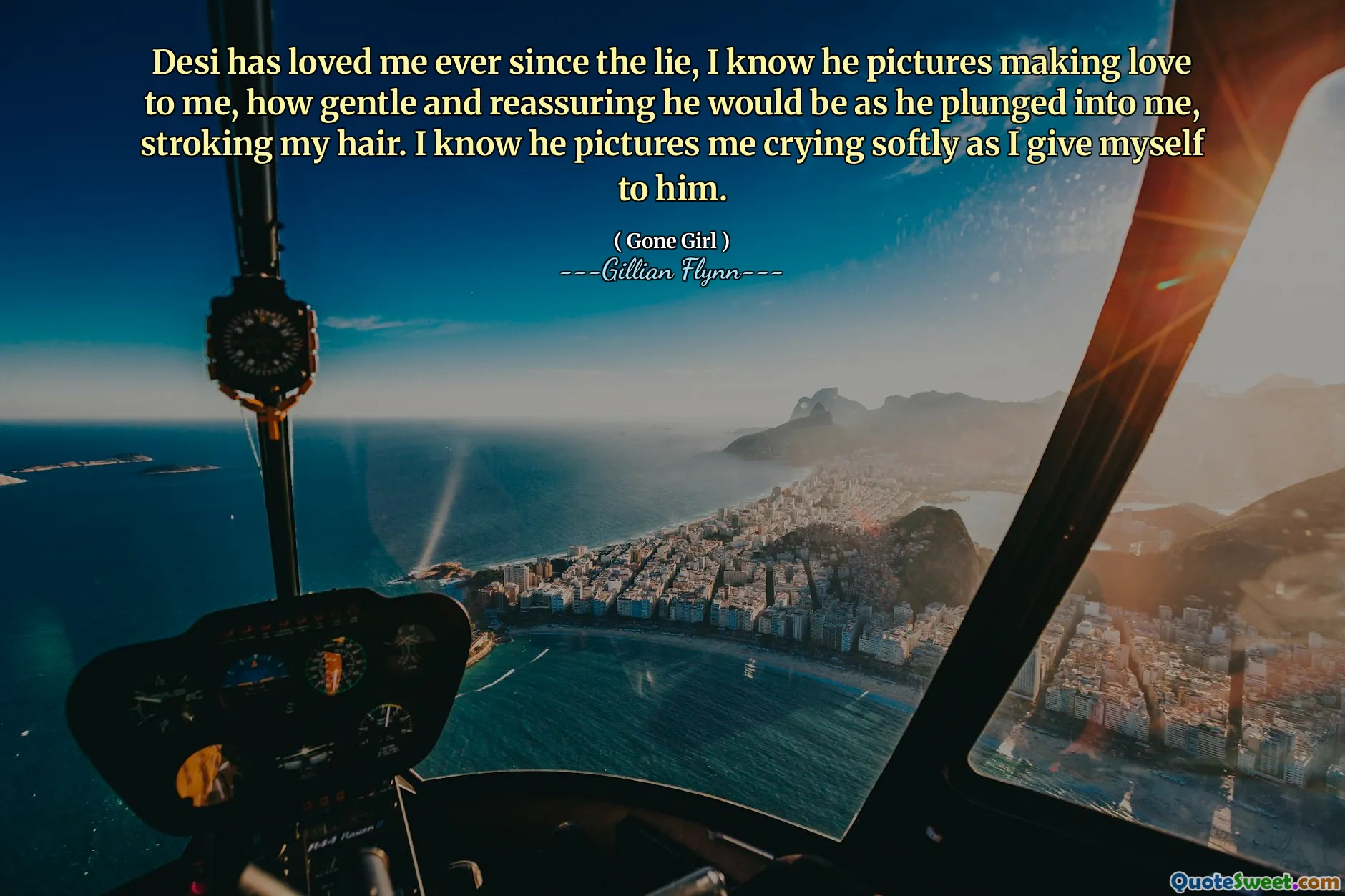 Desi has loved me ever since the lie, I know he pictures making love to me, how gentle and reassuring he would be as he plunged into me, stroking my hair. I know he pictures me crying softly as I give myself to him.