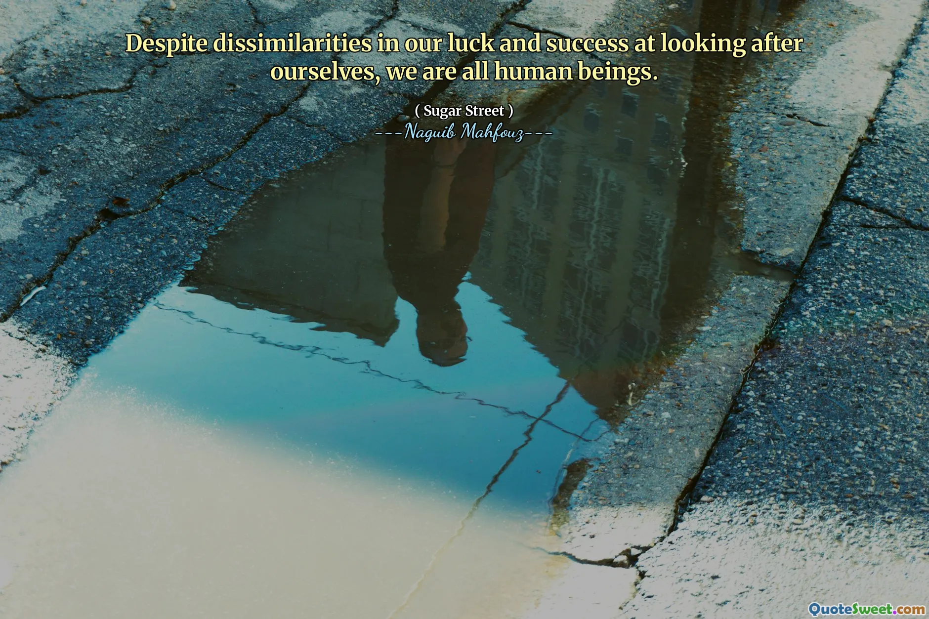 على الرغم من الاختلافات في حظنا ونجاحنا في الاعتناء بأنفسنا ، كلنا بشر.