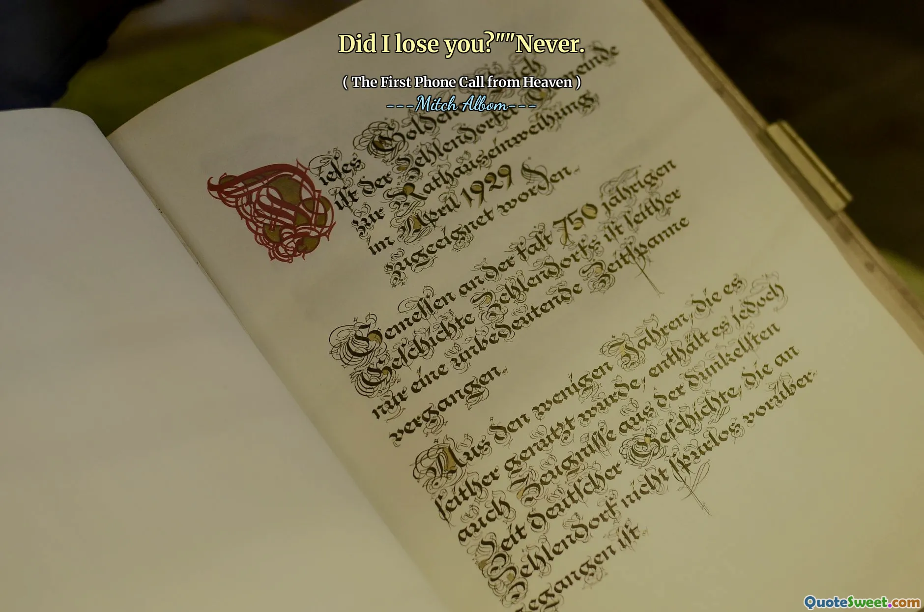 Seni kaybettim mi? "" Asla.