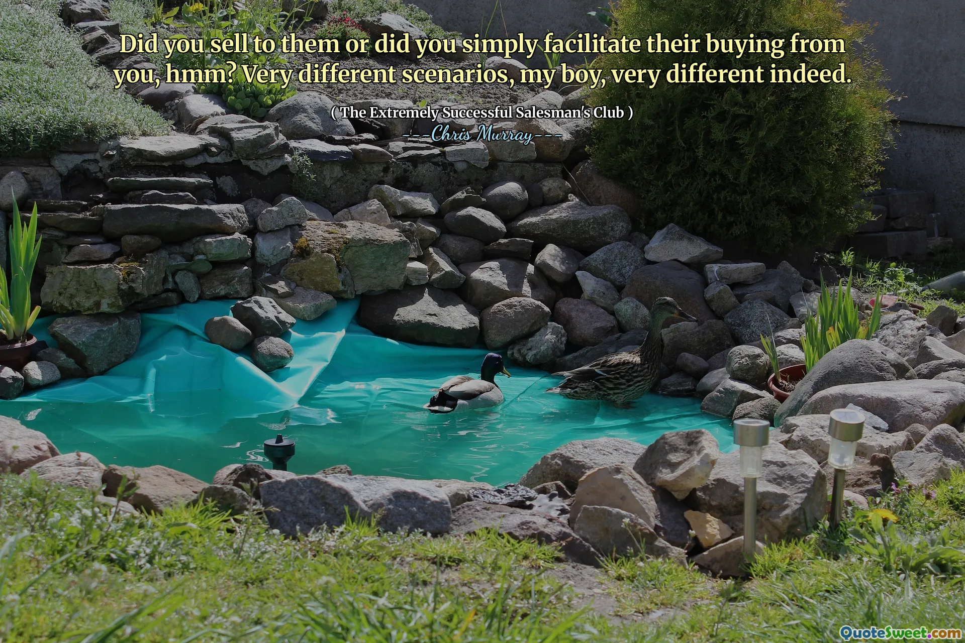 Le -ai vândut sau le -ai facilitat pur și simplu cumpărarea de la tine, hmm? Scenarii foarte diferite, băiatul meu, foarte diferit.