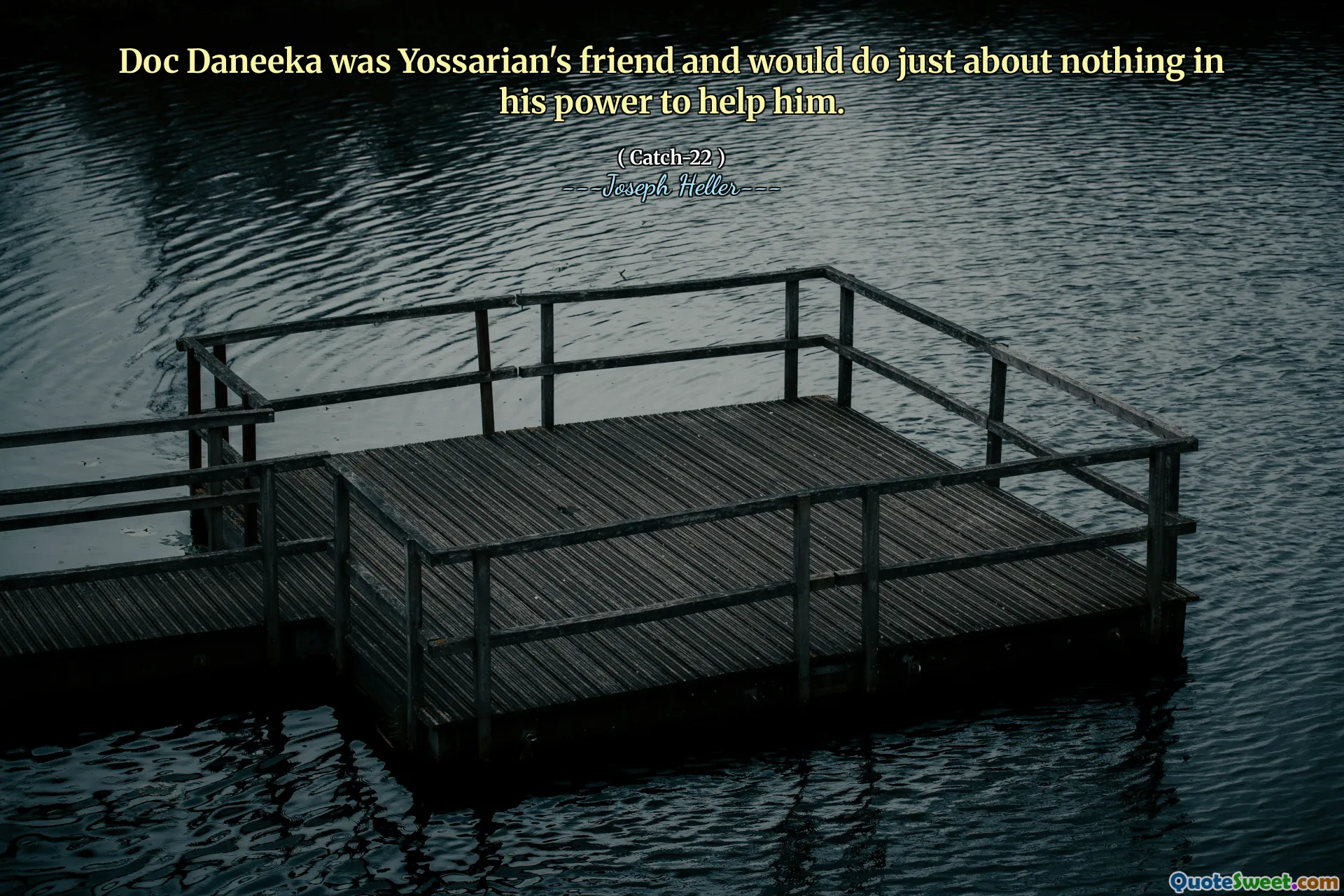 Док Данака был другом Йоссариата и не делал почти ничего в его силах, чтобы помочь ему.