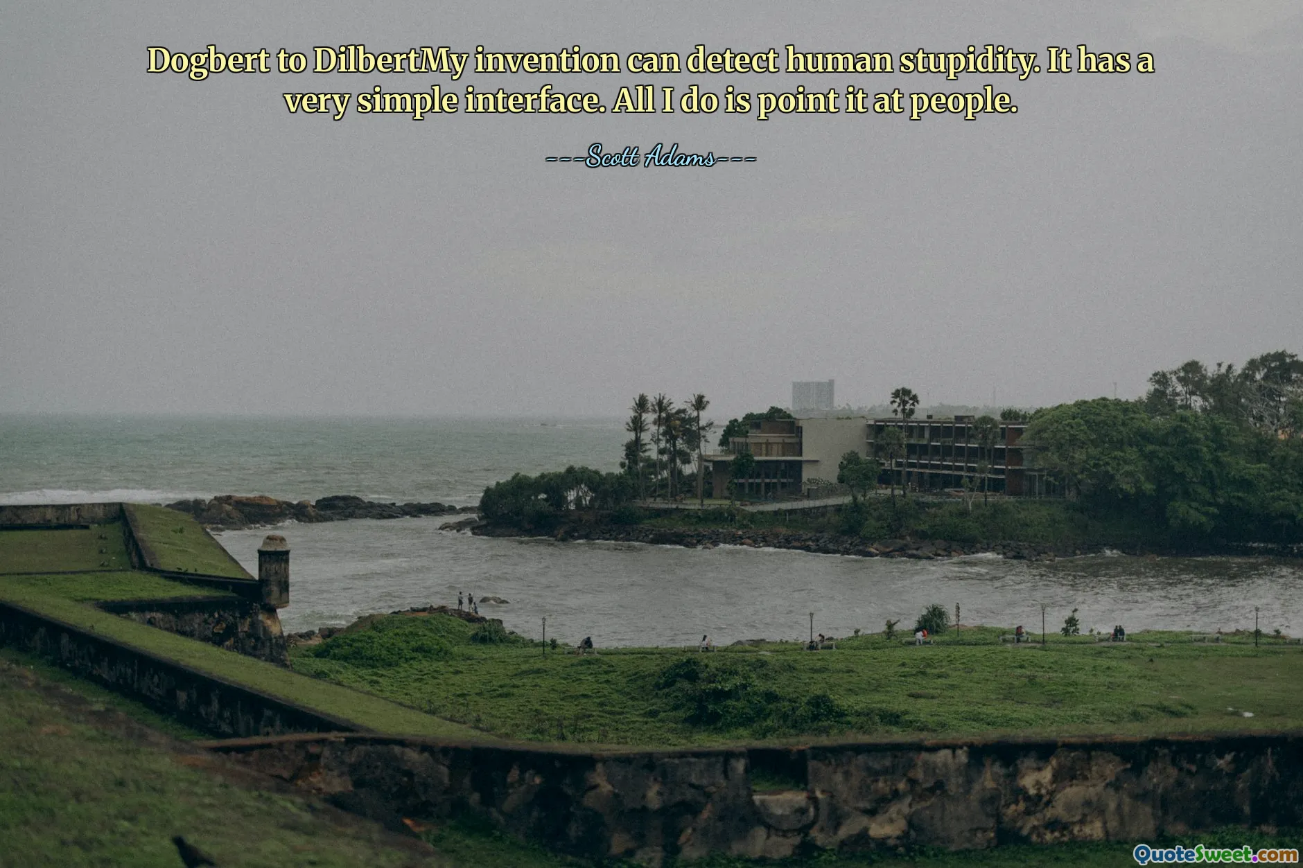 Dogbert till Dilbertmy uppfinning kan upptäcka mänsklig dumhet. Det har ett mycket enkelt gränssnitt. Allt jag gör är att peka på människor.