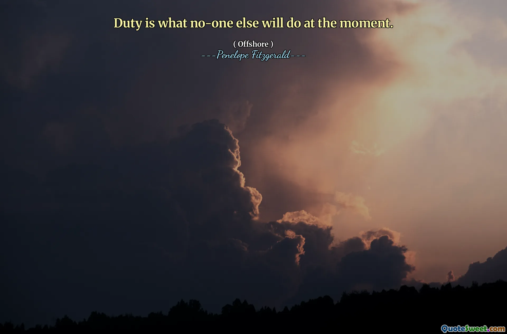 Duty is what no-one else will do at the moment.