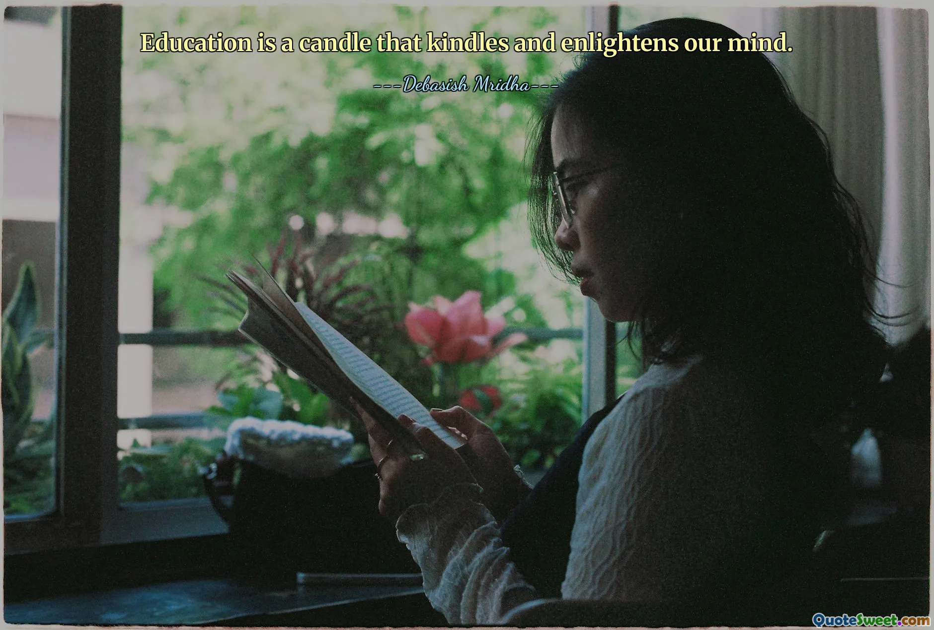 Education is a candle that kindles and enlightens our mind.