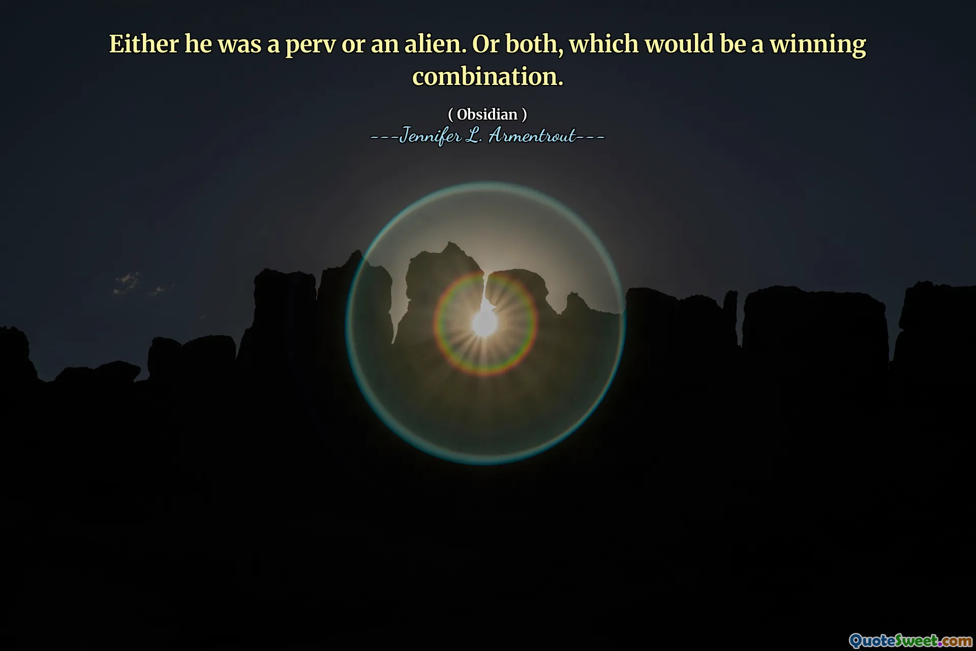 Either he was a perv or an alien. Or both, which would be a winning combination.