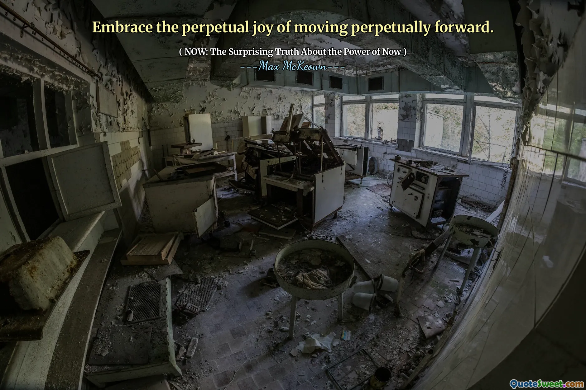 Embrace the perpetual joy of moving perpetually forward.