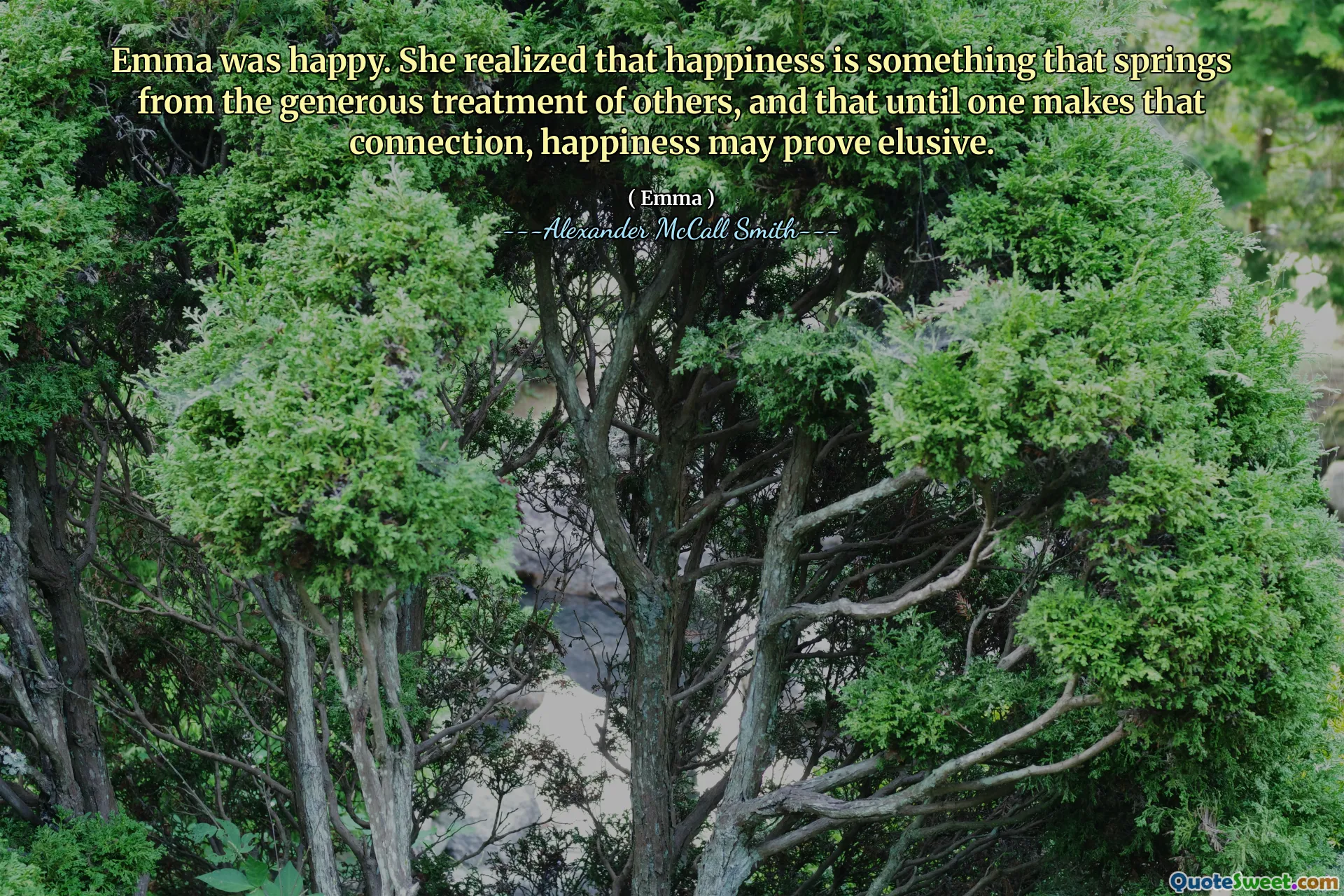 Emma estaba feliz. Se dio cuenta de que la felicidad es algo que surge del generoso trato de los demás, y que hasta que uno haga esa conexión, la felicidad puede resultar esquiva.