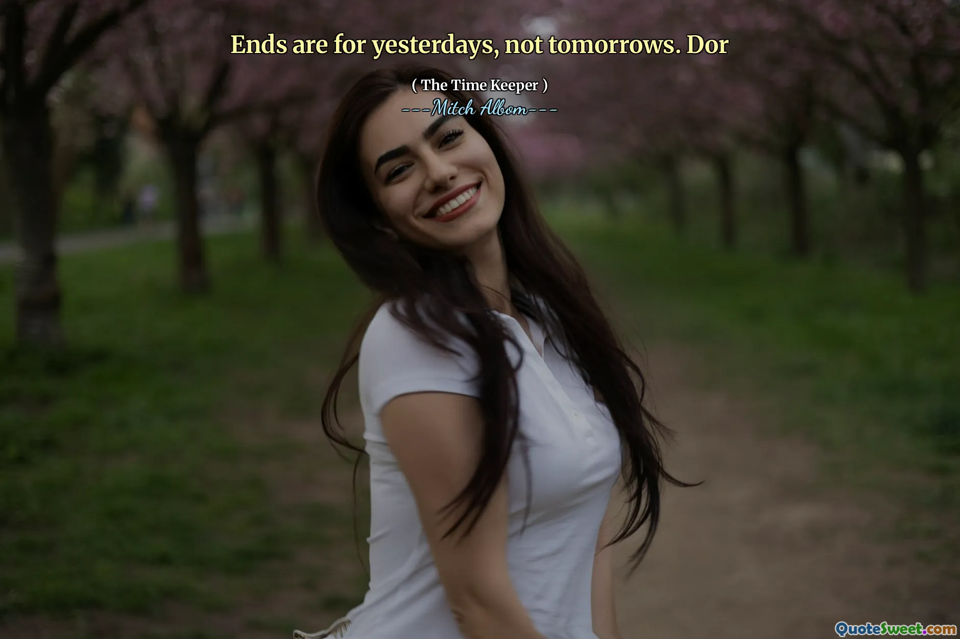 Sluten är för gårdagar, inte morgondagar. Dor