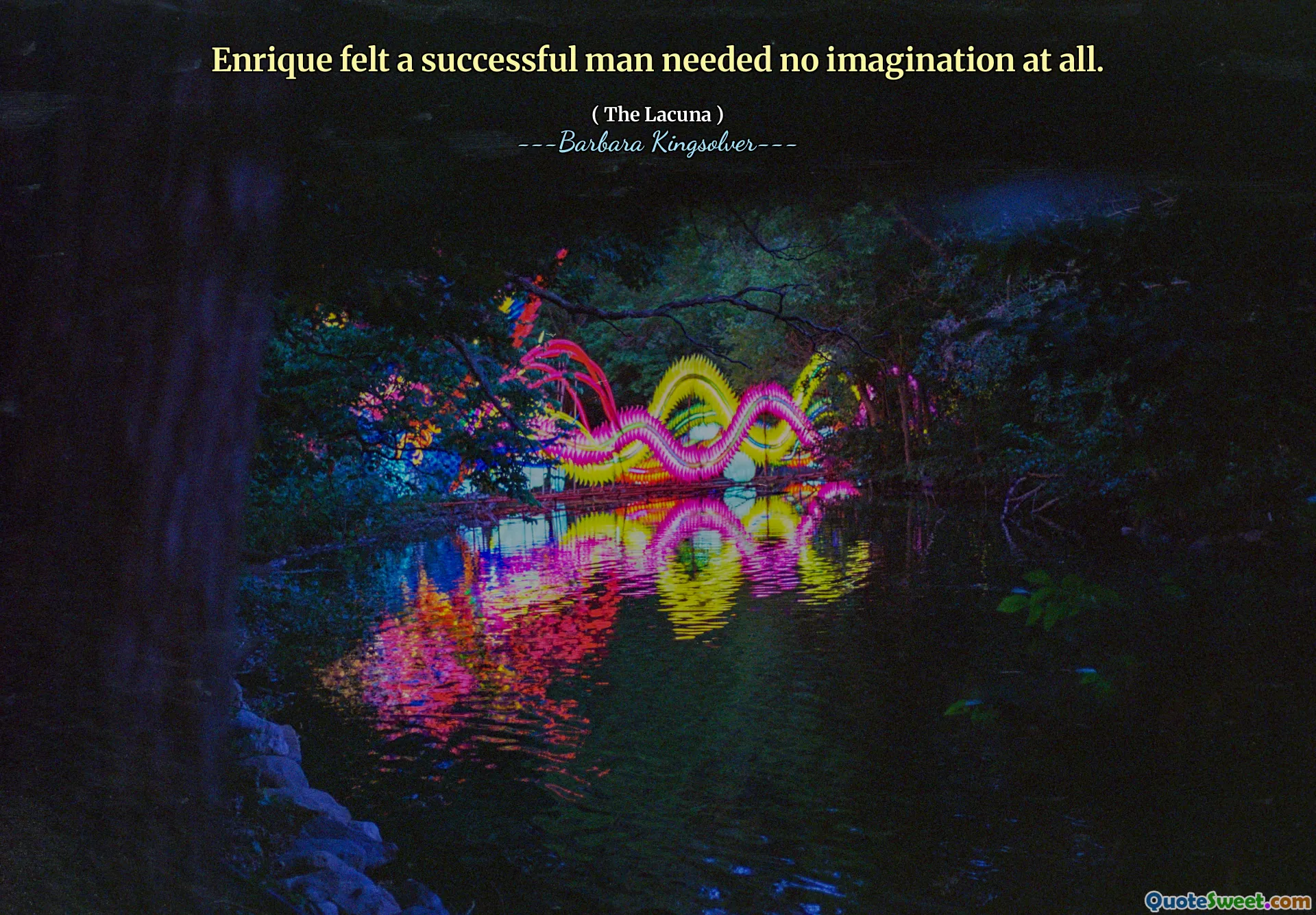 ენრიკეს გრძნობდა, რომ წარმატებულ კაცს საერთოდ არ სჭირდებოდა წარმოსახვა.