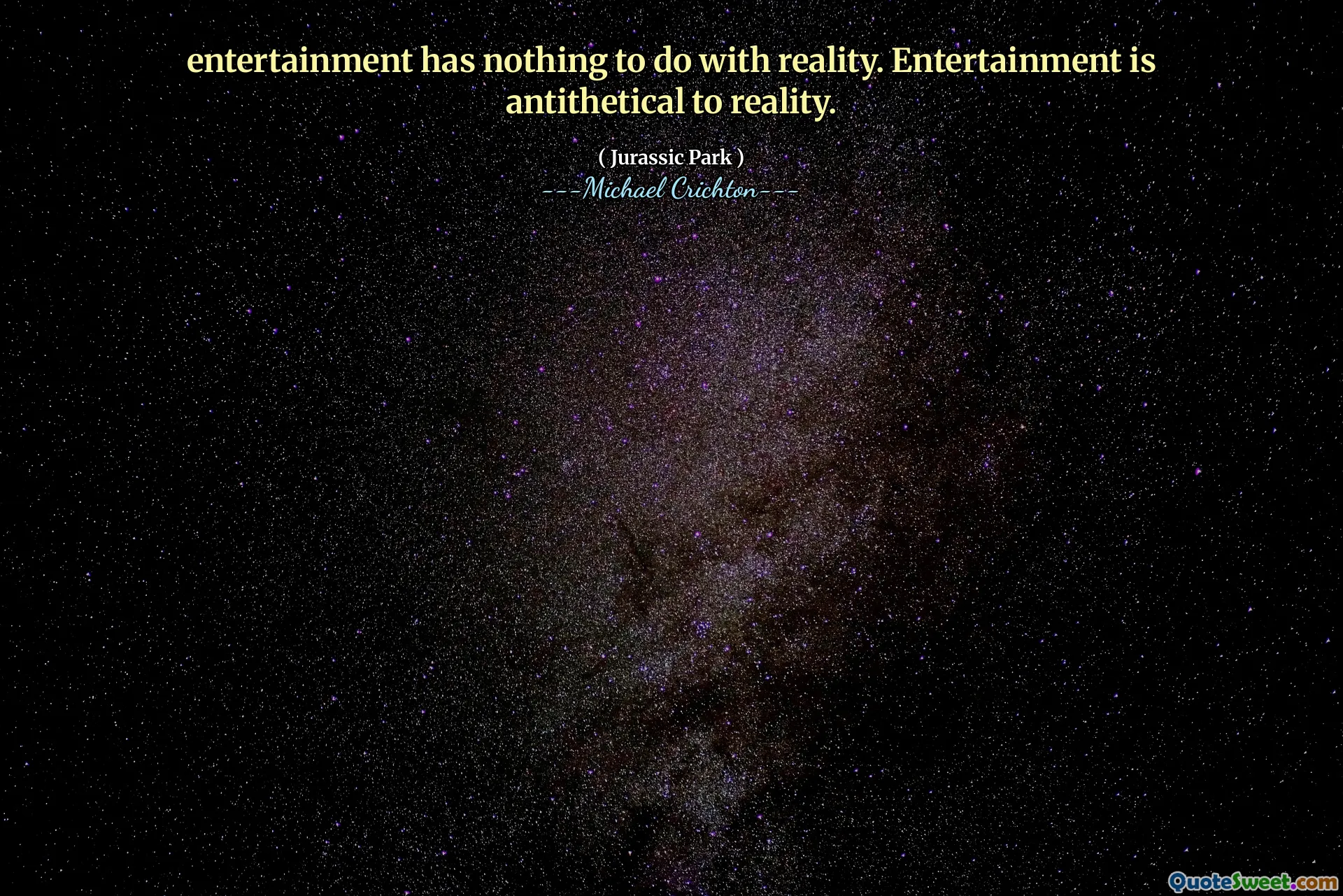 الترفيه لا علاقة له بالواقع. الترفيه هو معادلة للواقع.