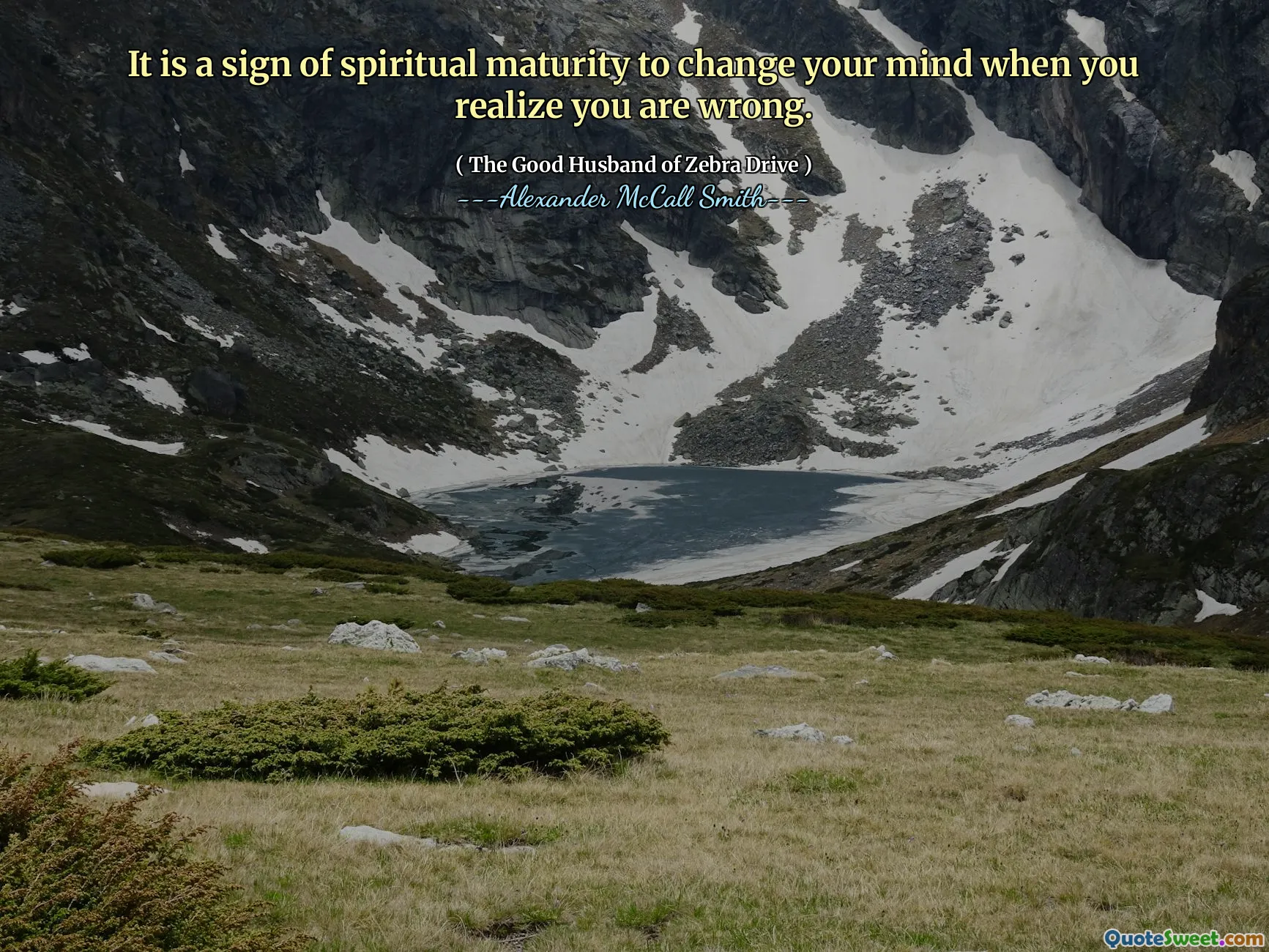 Este un semn de maturitate spirituală pentru a vă răzgândi atunci când vă dați seama că greșești.