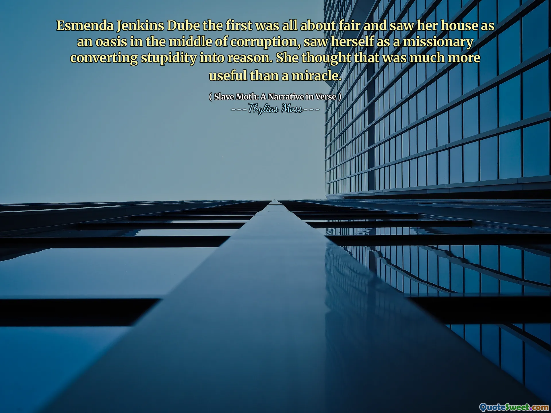 Esmenda Jenkins Dube the first was all about fair and saw her house as an oasis in the middle of corruption, saw herself as a missionary converting stupidity into reason. She thought that was much more useful than a miracle.