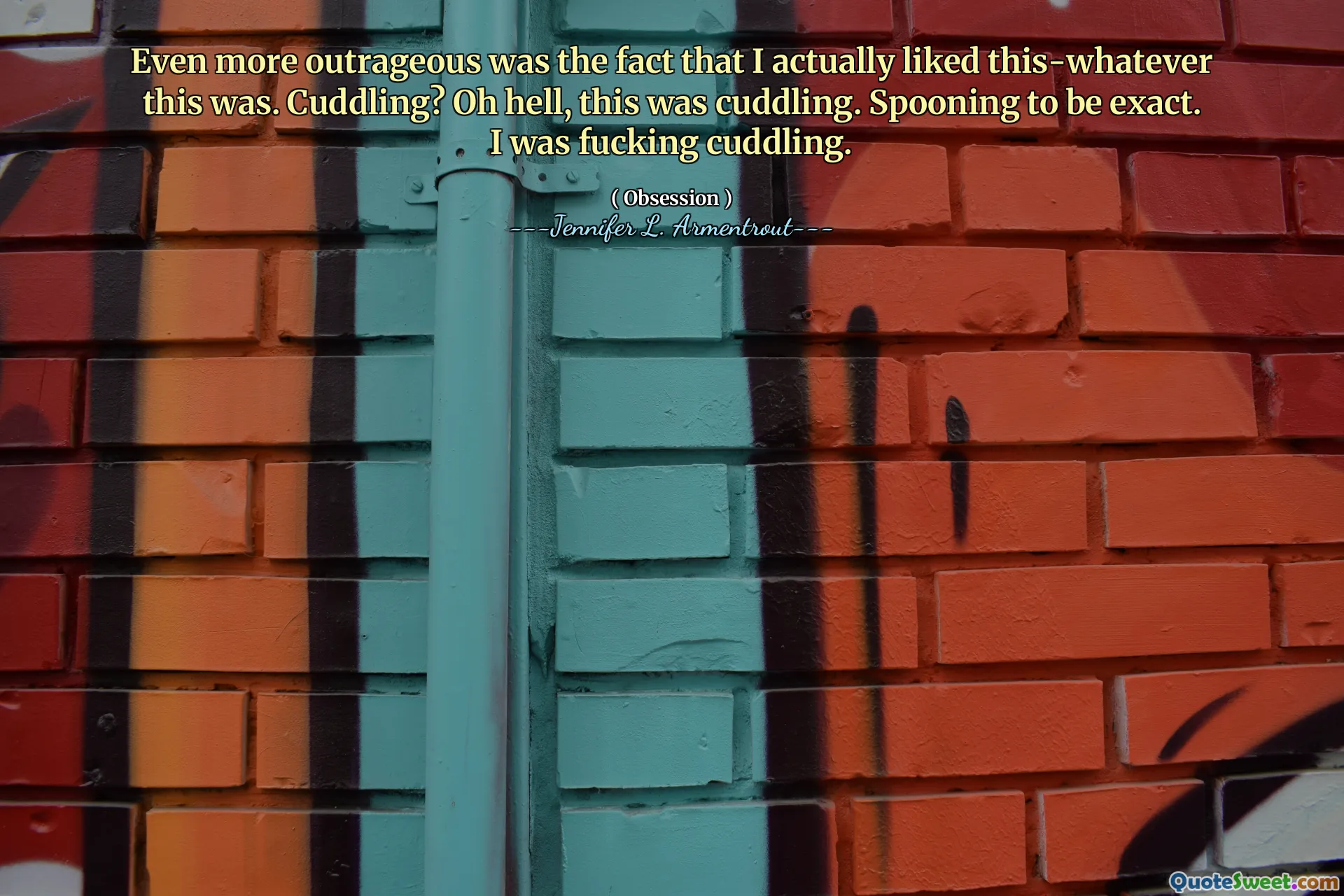 Even more outrageous was the fact that I actually liked this-whatever this was. Cuddling? Oh hell, this was cuddling. Spooning to be exact. I was fucking cuddling.