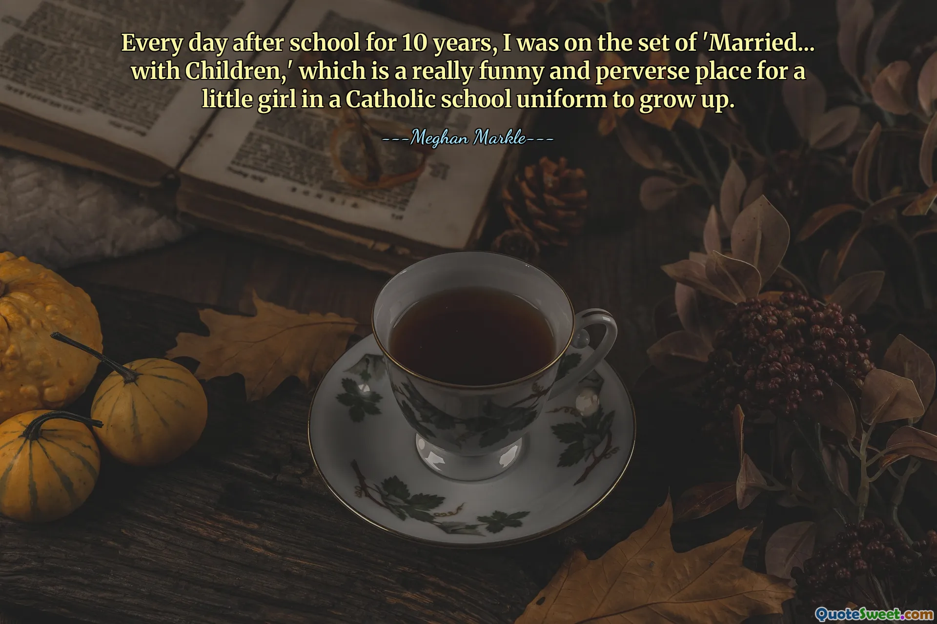 Every day after school for 10 years, I was on the set of 'Married... with Children,' which is a really funny and perverse place for a little girl in a Catholic school uniform to grow up.