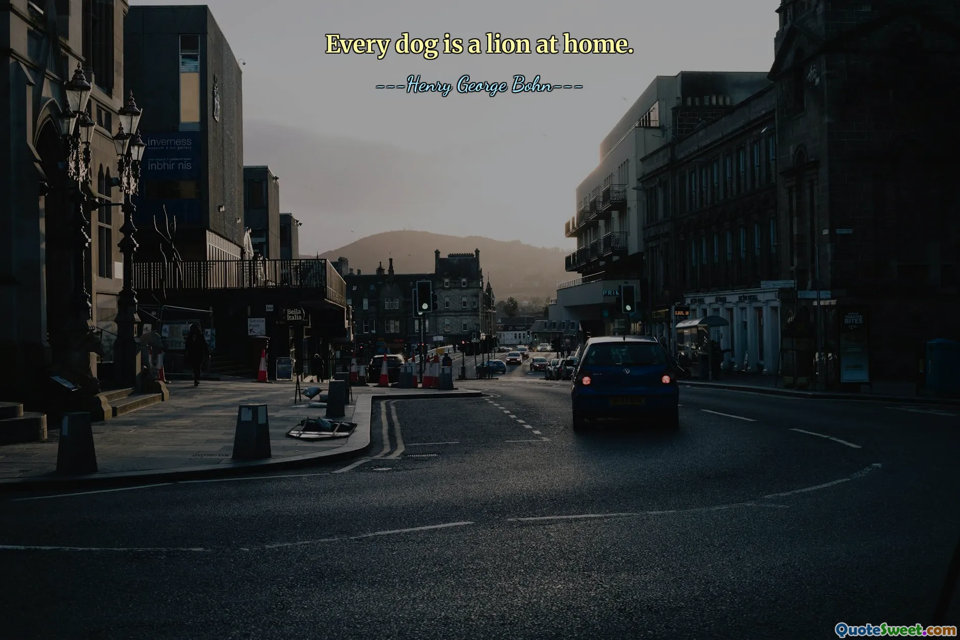 Every dog is a lion at home.