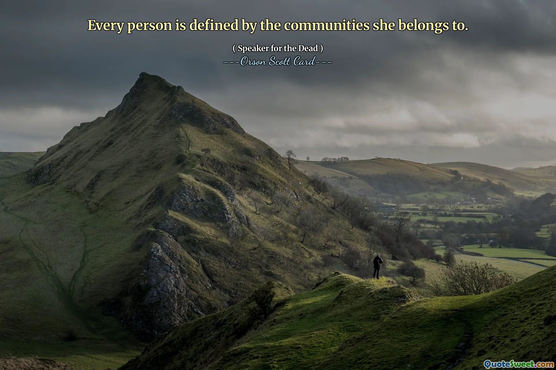 Every person is defined by the communities she belongs to.