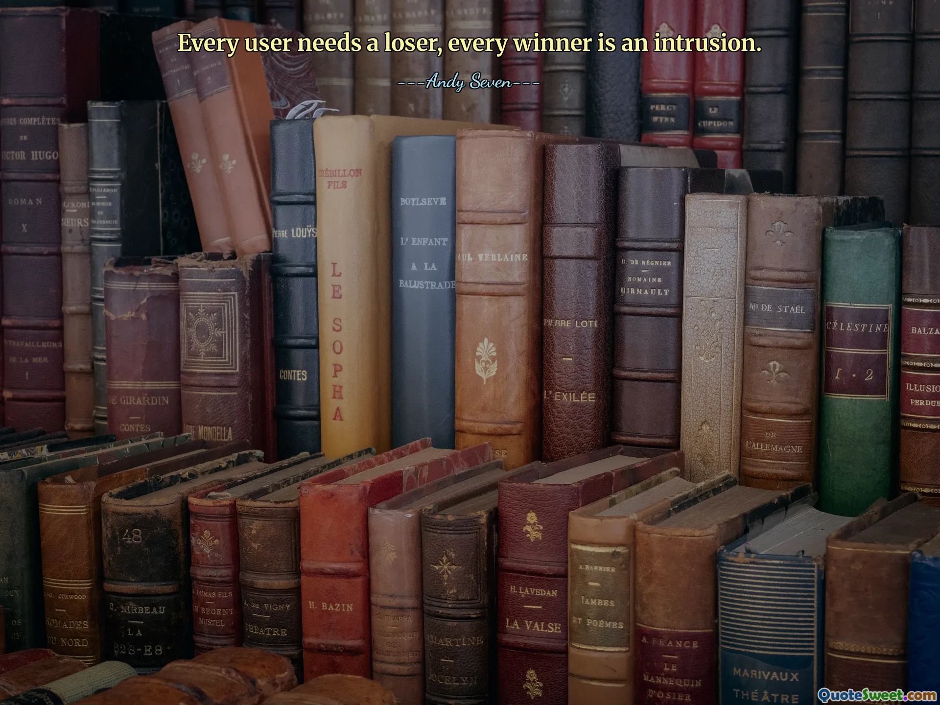 Every user needs a loser, every winner is an intrusion.