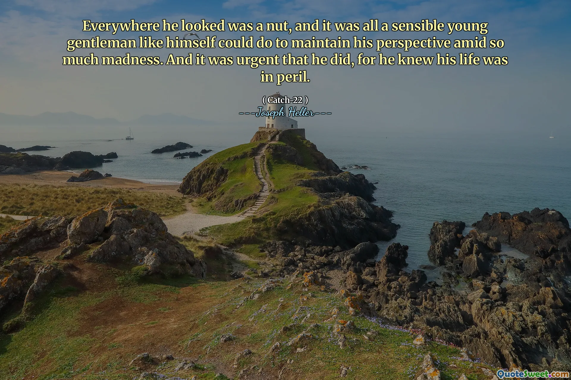 ყველგან ის ჩანდა, კაკალი იყო და ეს ყველაფერი გონივრული ახალგაზრდა ჯენტლმენი იყო, როგორც თავად შეეძლო, რომ შეენარჩუნებინა თავისი პერსპექტივა ამდენი სიგიჟის ფონზე. და ეს იყო სასწრაფო, რომ მან გააკეთა, რადგან მან იცოდა, რომ მისი ცხოვრება საფრთხის წინაშე იყო.