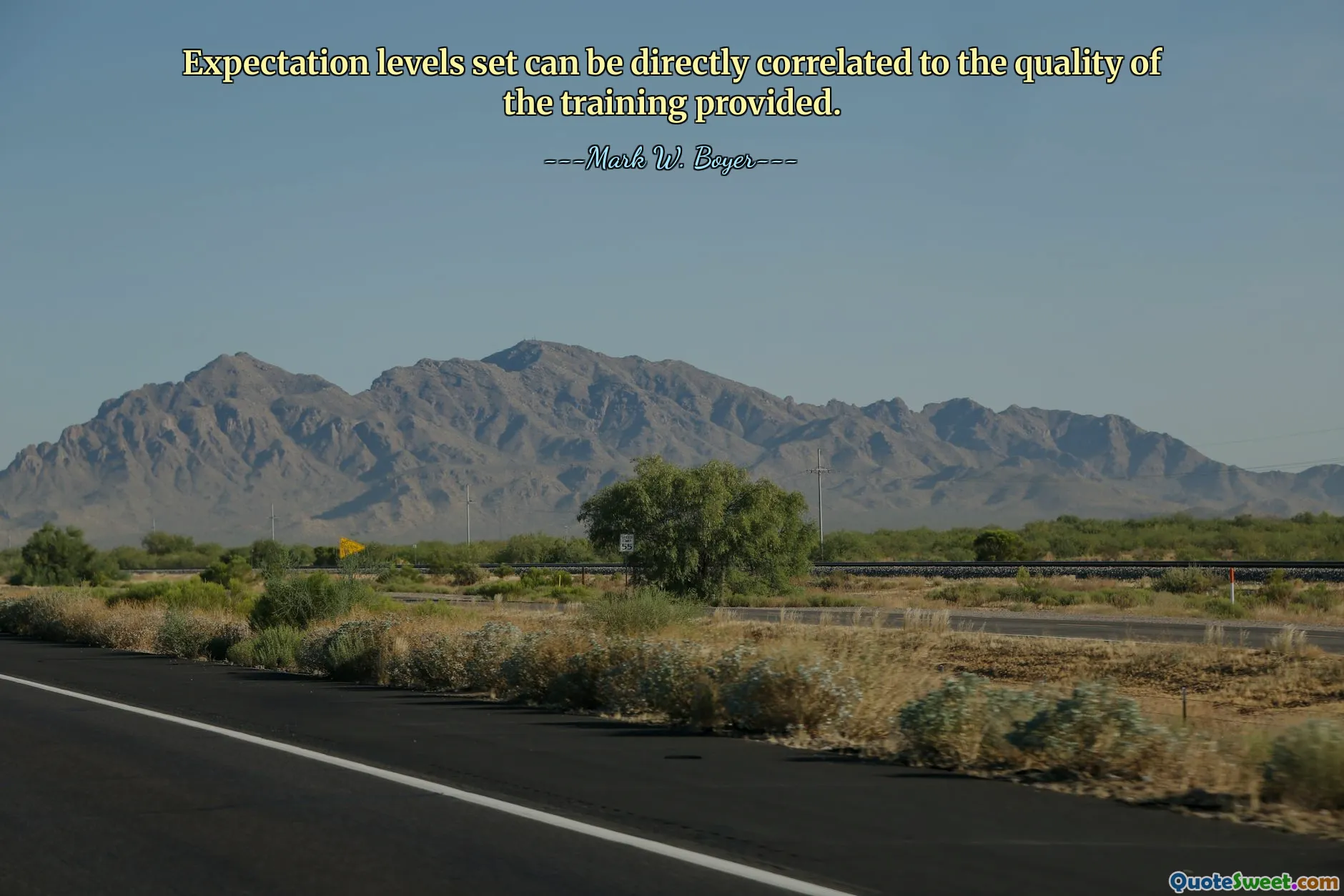 Expectation levels set can be directly correlated to the quality of the training provided.