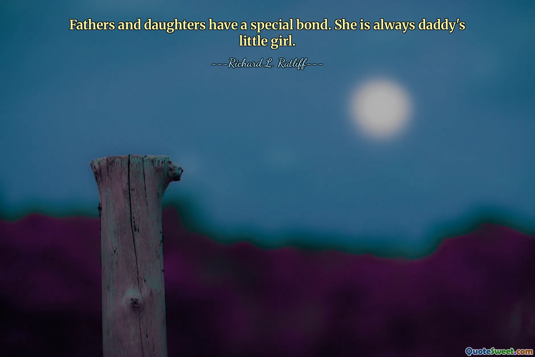 Fathers and daughters have a special bond. She is always daddy's little girl.