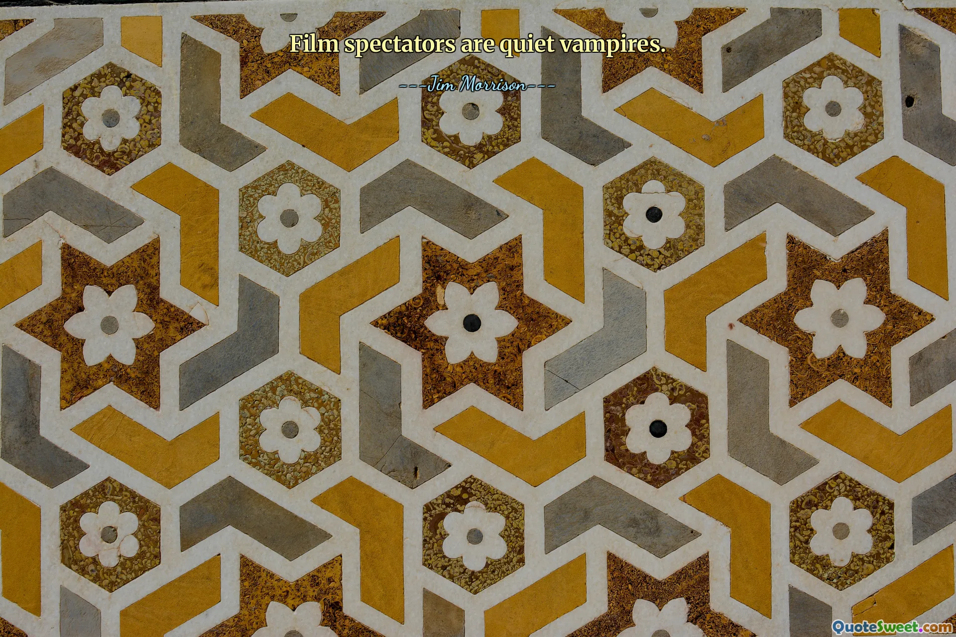 Film spectators are quiet vampires.