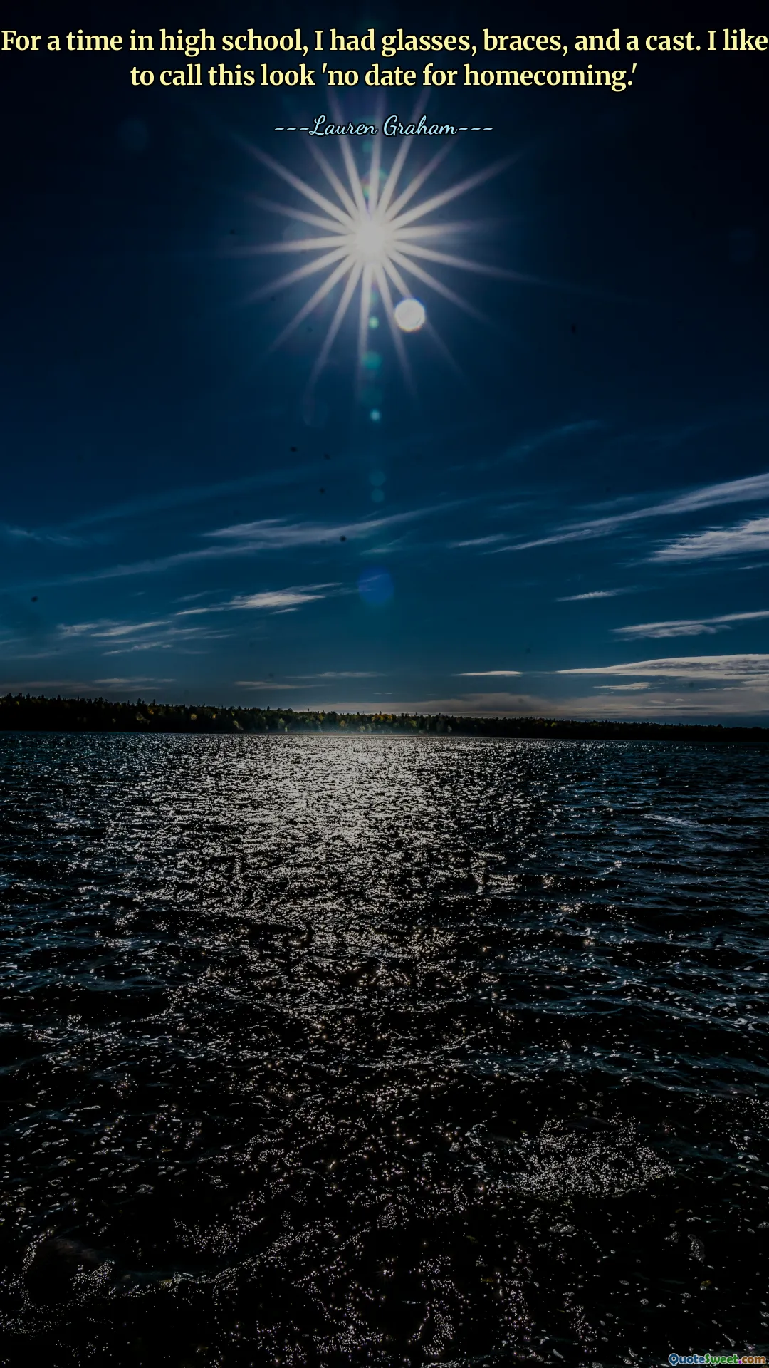 हाई स्कूल में कुछ समय के लिए, मेरे पास चश्मा, ब्रेसिज़ और एक कास्ट था। मैं इस लुक को 'घर वापसी की कोई तारीख नहीं' कहना पसंद करता हूं।