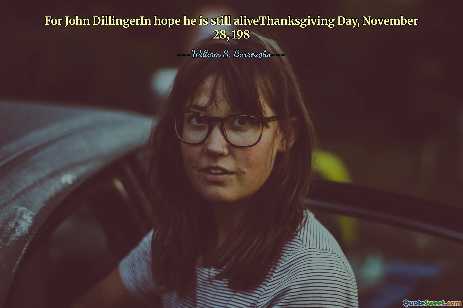 Pentru John Dillinger în speranța că este încă în viață Ziua Recunoștinței, 28 noiembrie 198