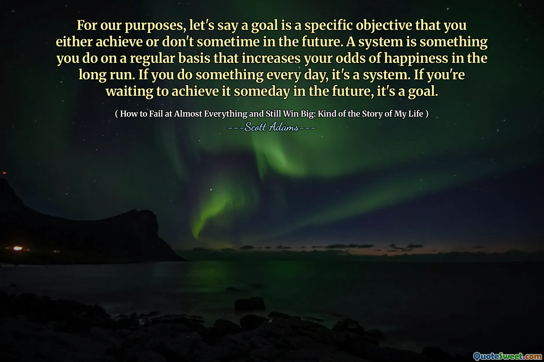 Pro naše účely řekněme, že cílem je konkrétní cíl, kterého buď v budoucnu dosáhnete, nebo někdy ne. Systém je něco, co pravidelně děláte, který z dlouhodobého hlediska zvyšuje vaše šance na štěstí. Pokud něco děláte každý den, je to systém. Pokud čekáte na to, že toho jednoho dne v budoucnu dosáhnete, je to cíl.